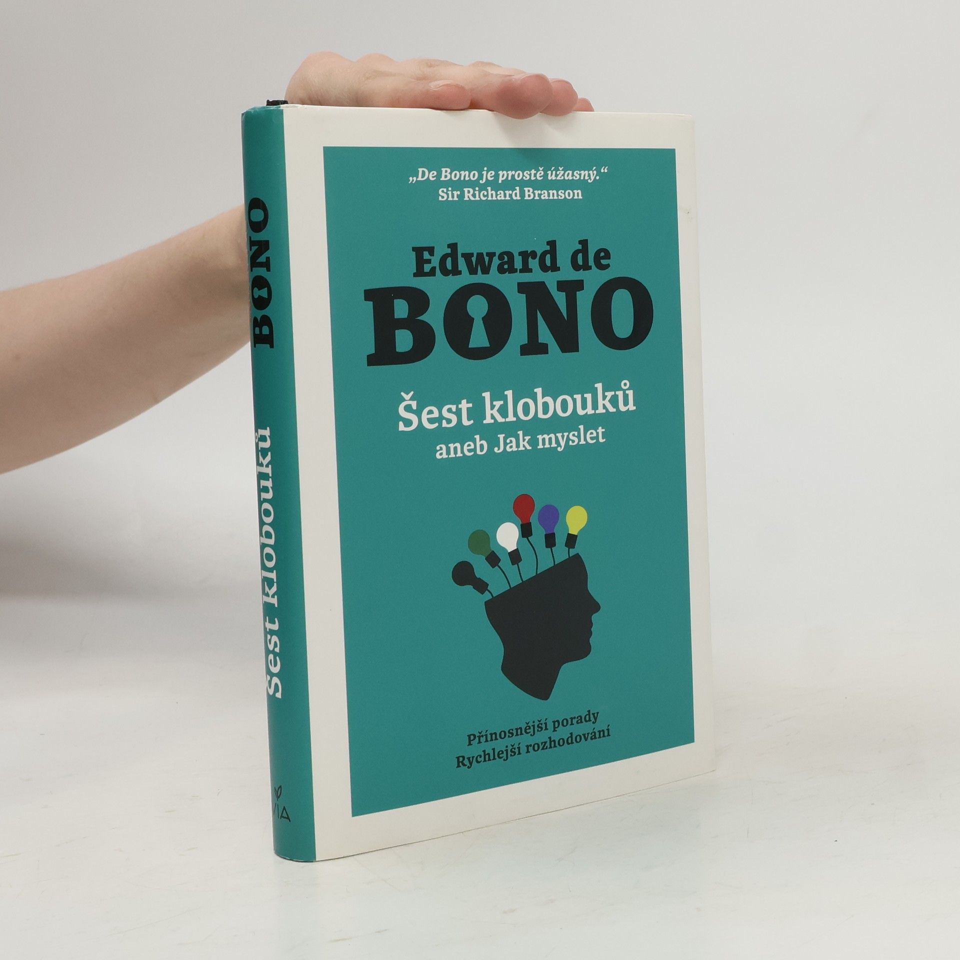 Edward de Bono Šest klobouků aneb Jak myslet