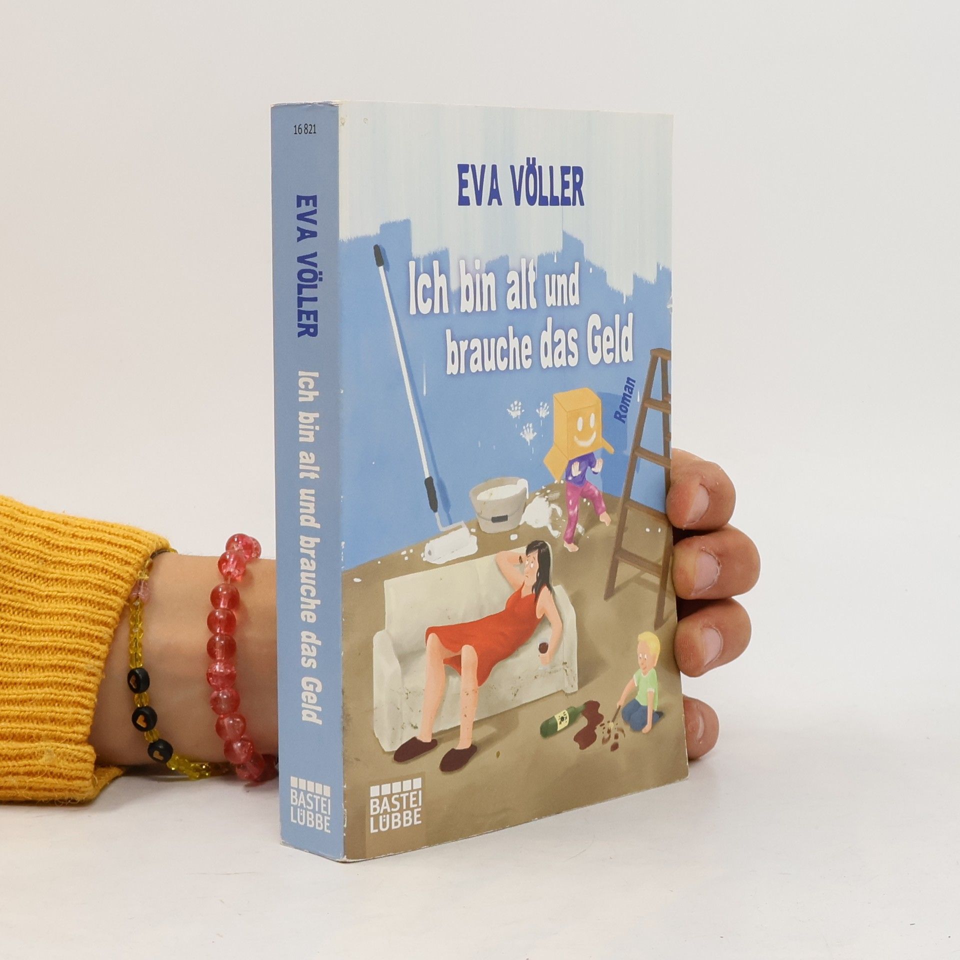Eva Völler Ich bin alt und brauche das Geld