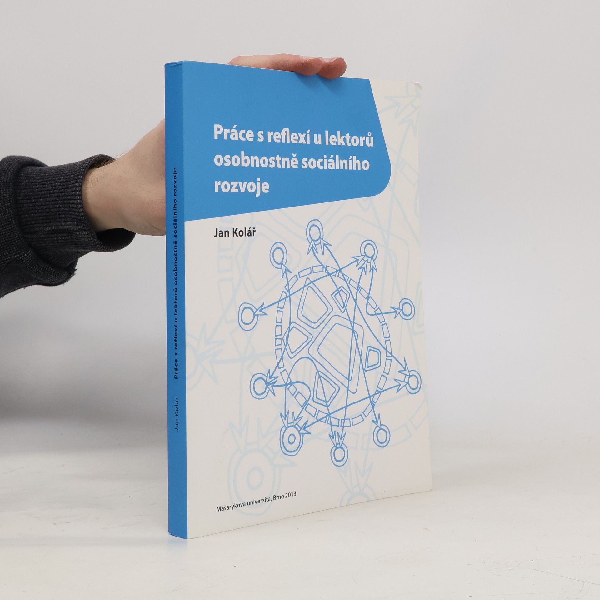 Jan Kolář Práce s reflexí u lektorů osobnostně sociálního rozvoje
