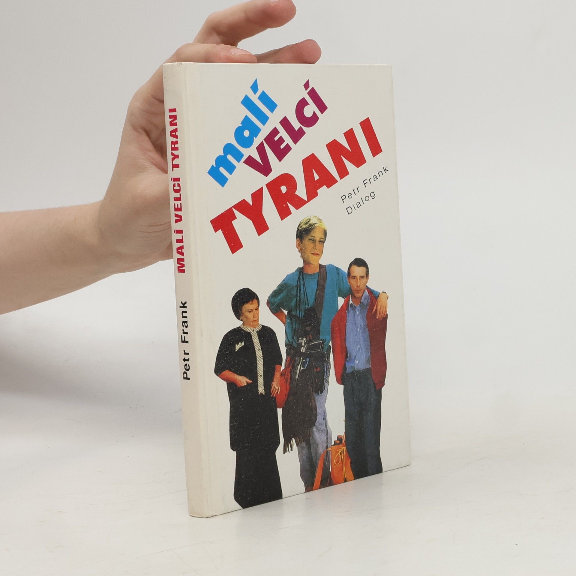 Peter-Frank Röseler Malí velcí tyrani