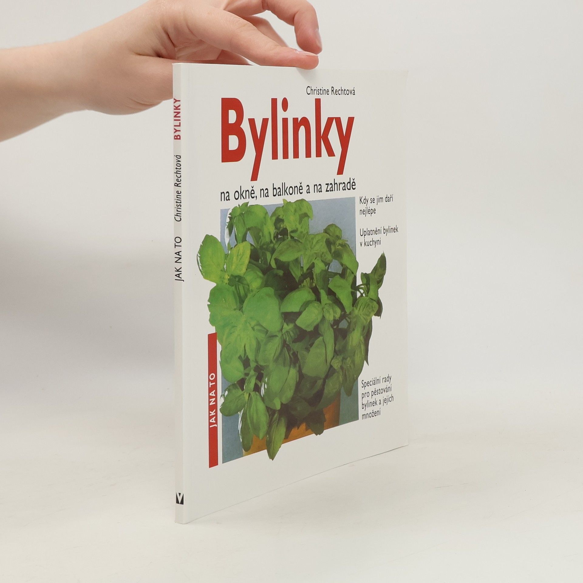 Christine Recht Bylinky na okně, na balkoně a na zahradě
