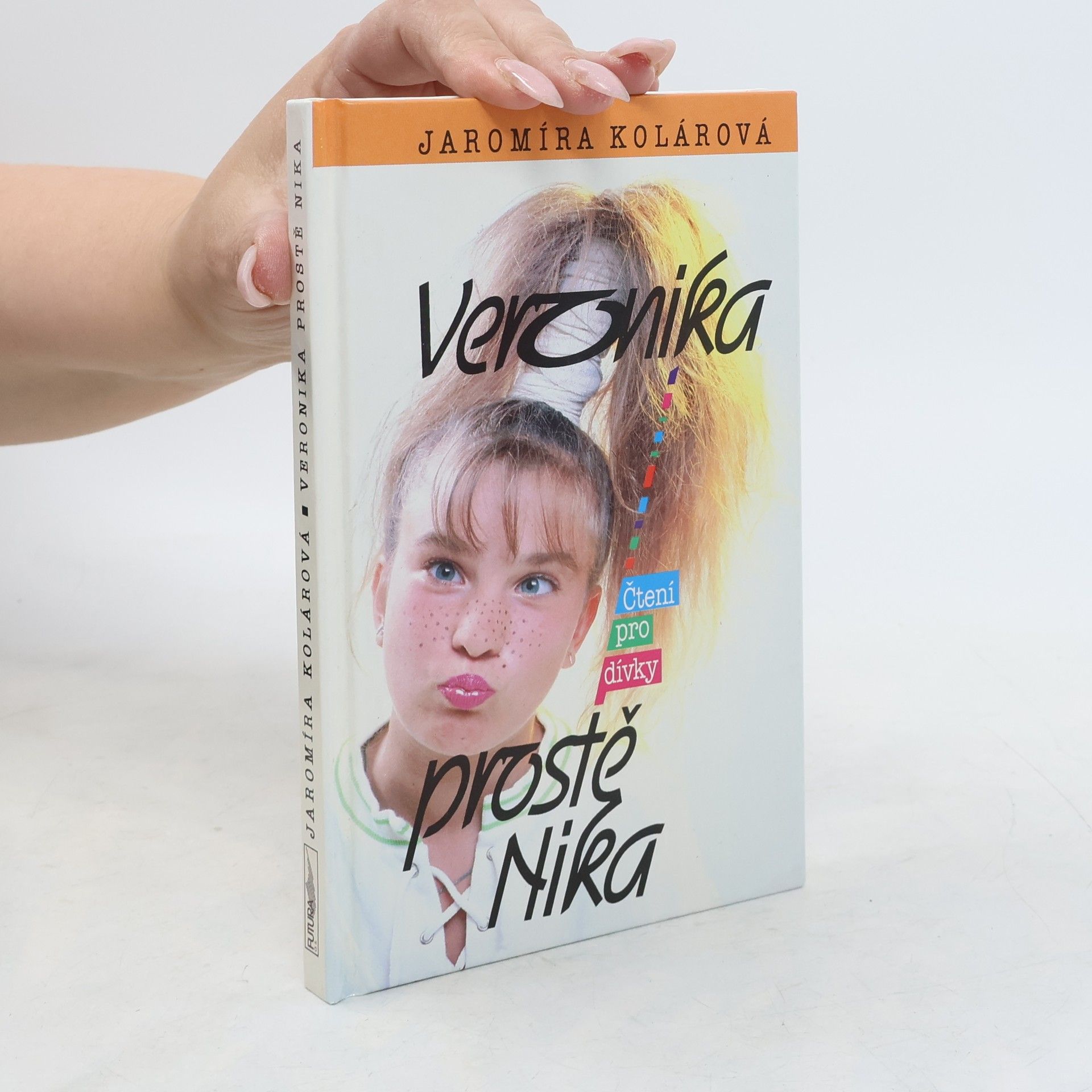 Jaromíra Kolárová Veronika, prostě Nika