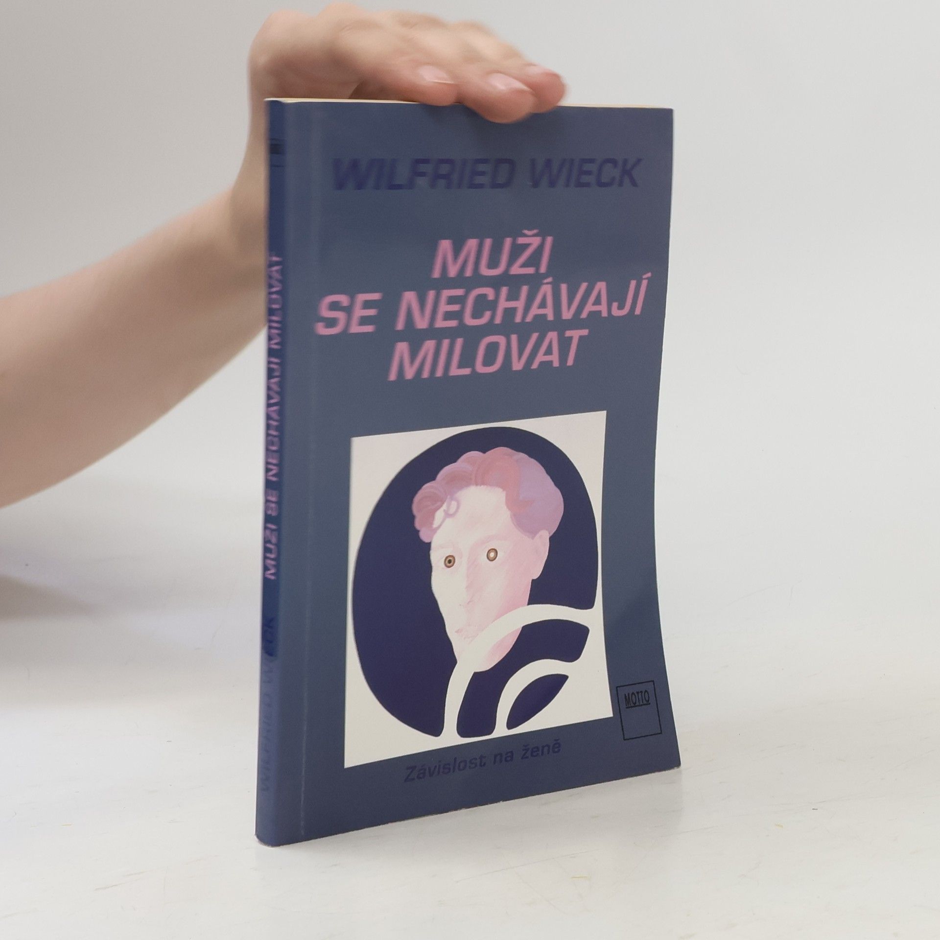 Wilfried Wieck Muži se nechávají milovat
