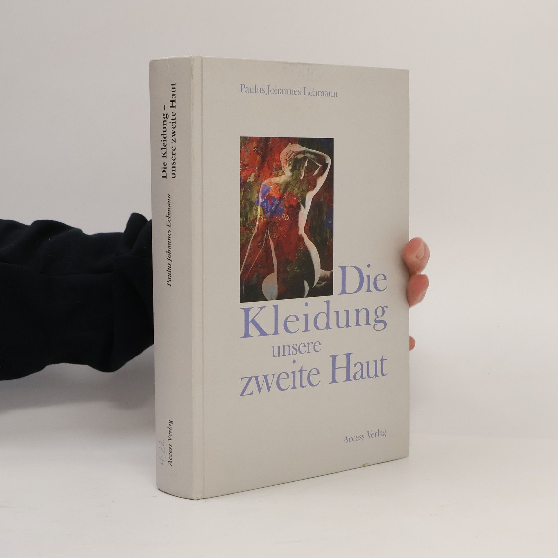 Paulus Johannes Lehmann Die Kleidung, unsere zweite Haut
