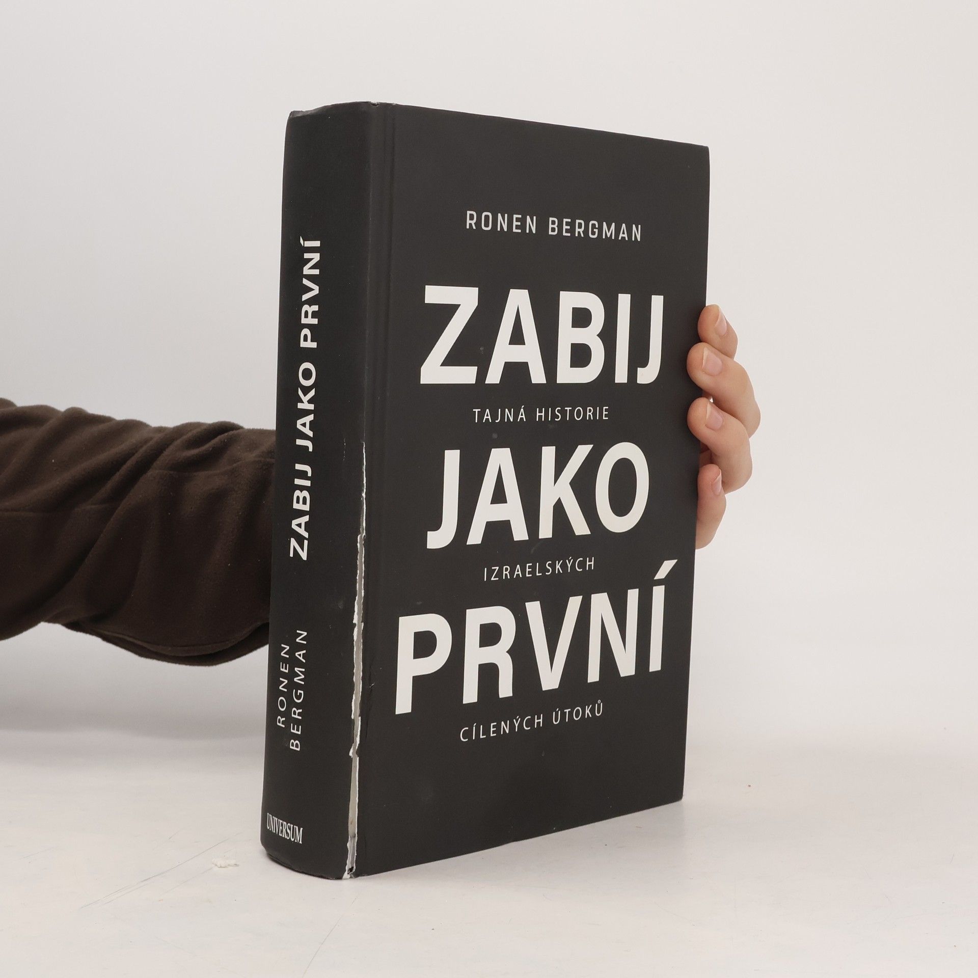 Ronen Bergman Zabij jako první. Tajná historie izraelských cílených útoků