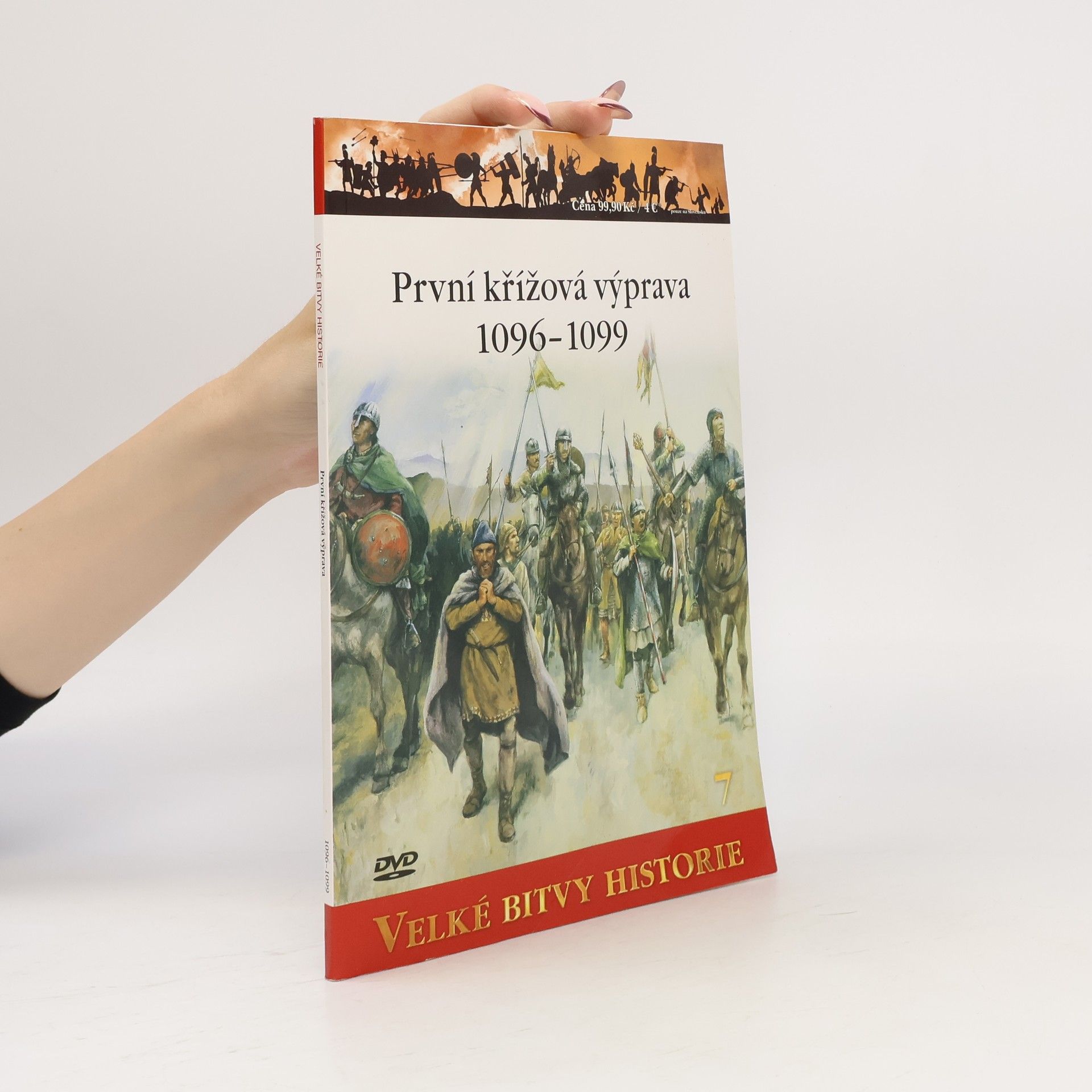 David Nicolle Velké bitvy historie 7. První křížová výprava 1096-1099