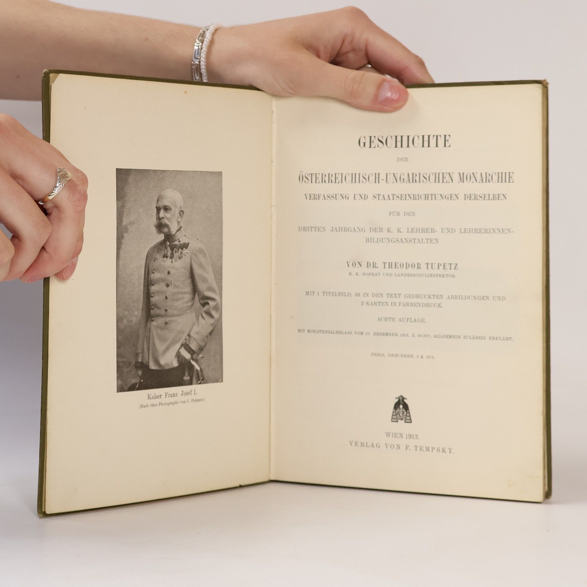 Theodor Tupetz Geschichte der Österreichisch-Ungarischen Monarchie