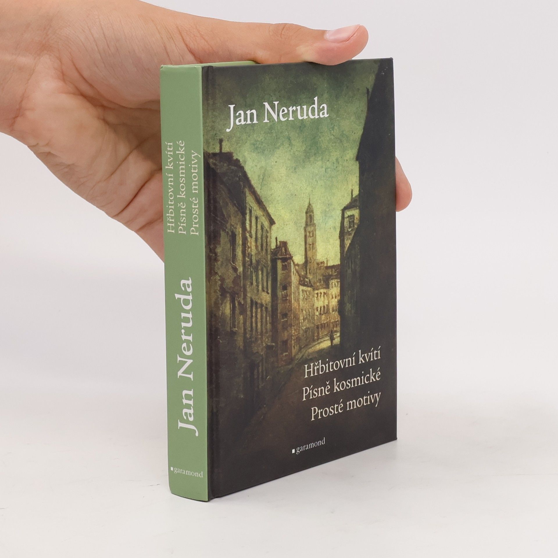 Jan Neruda Hřbitovní kvítí. Písně kosmické. Prosté motivy.