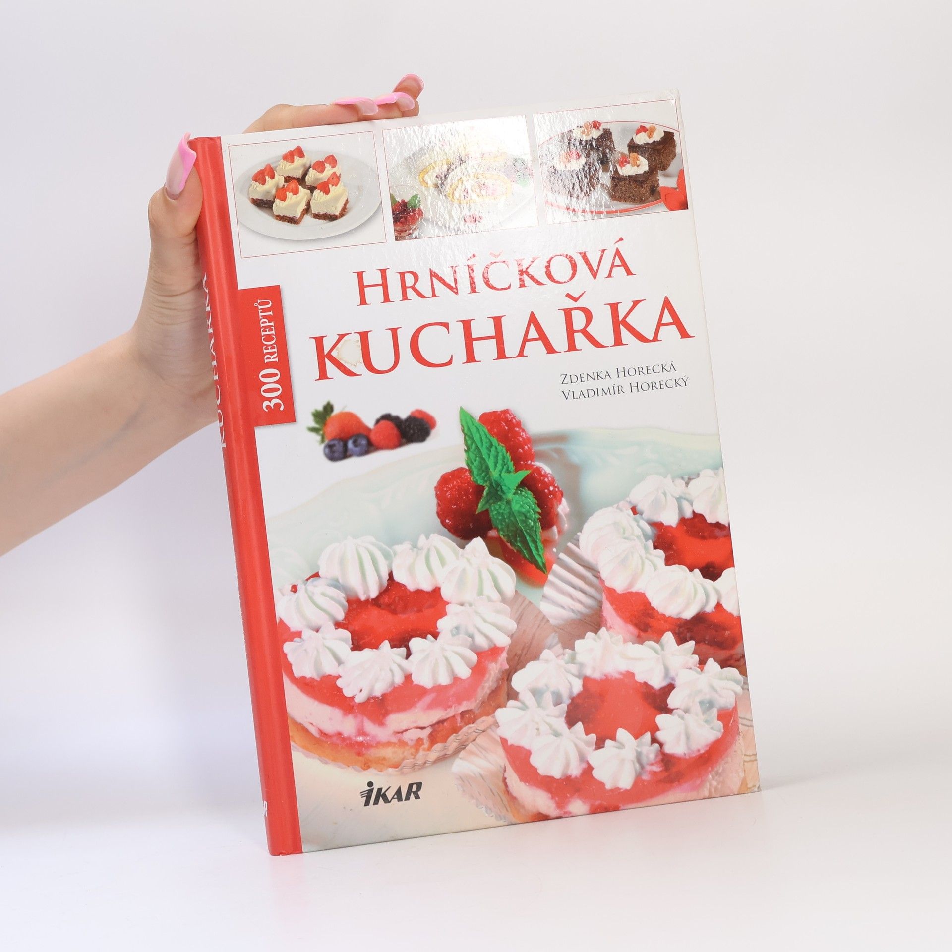 Zdenka Horecká Hrníčková kuchařka. 300 receptů
