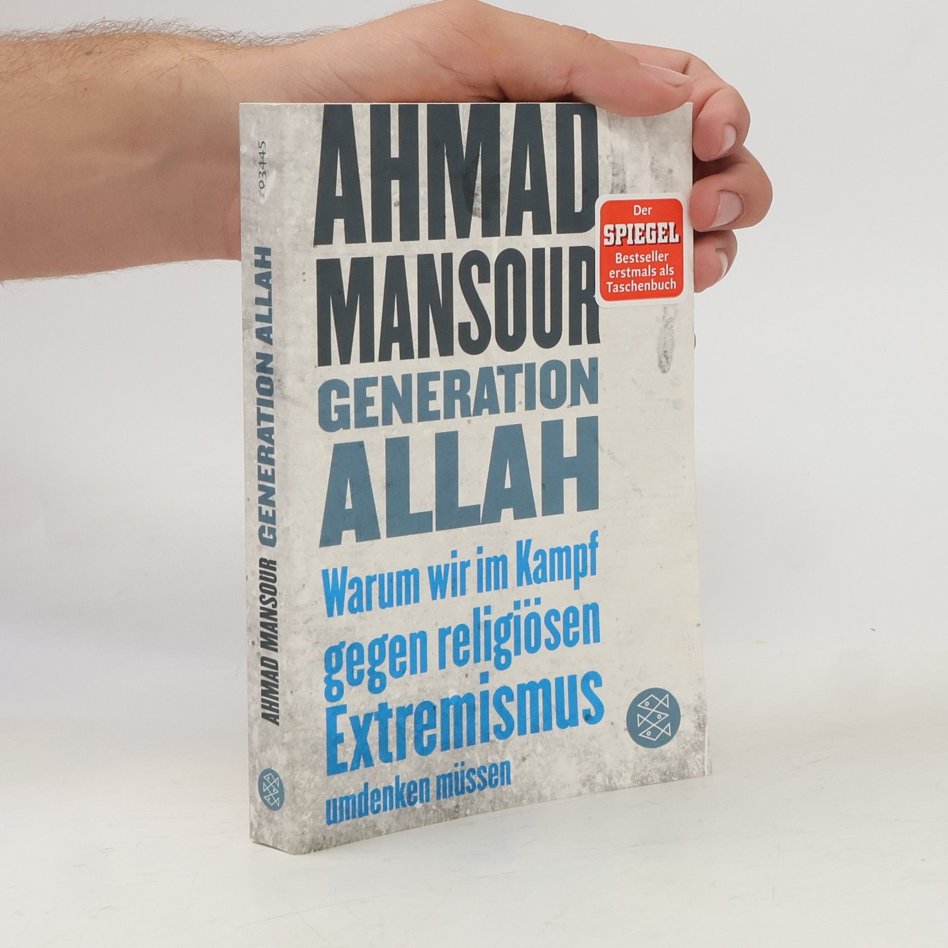 Ahmad Mansour Generation Allah. Warum wir im Kampf gegen religiösen Extremismus umdenken müssen