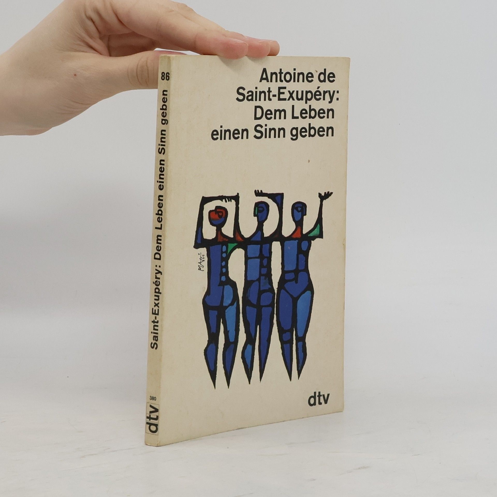 Antoine de Saint-Exupéry Dem Leben einen Sinn geben
