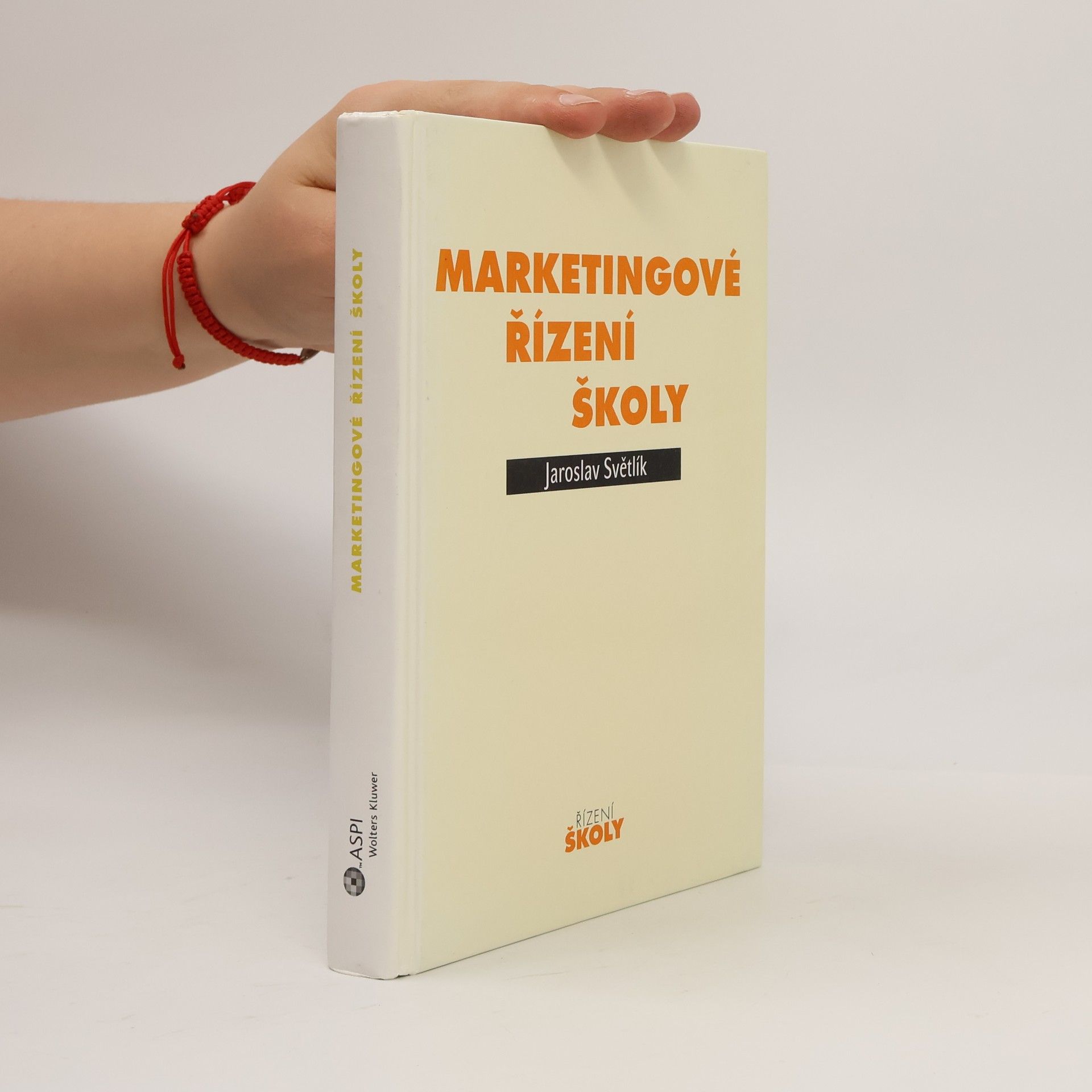 Jaroslav Světlík Marketingové řízení školy