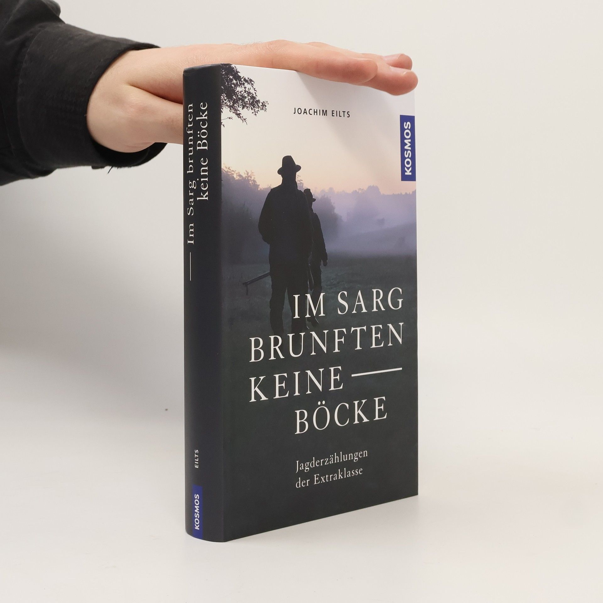 Joachim Eilts Im Sarg brunften keine Böcke