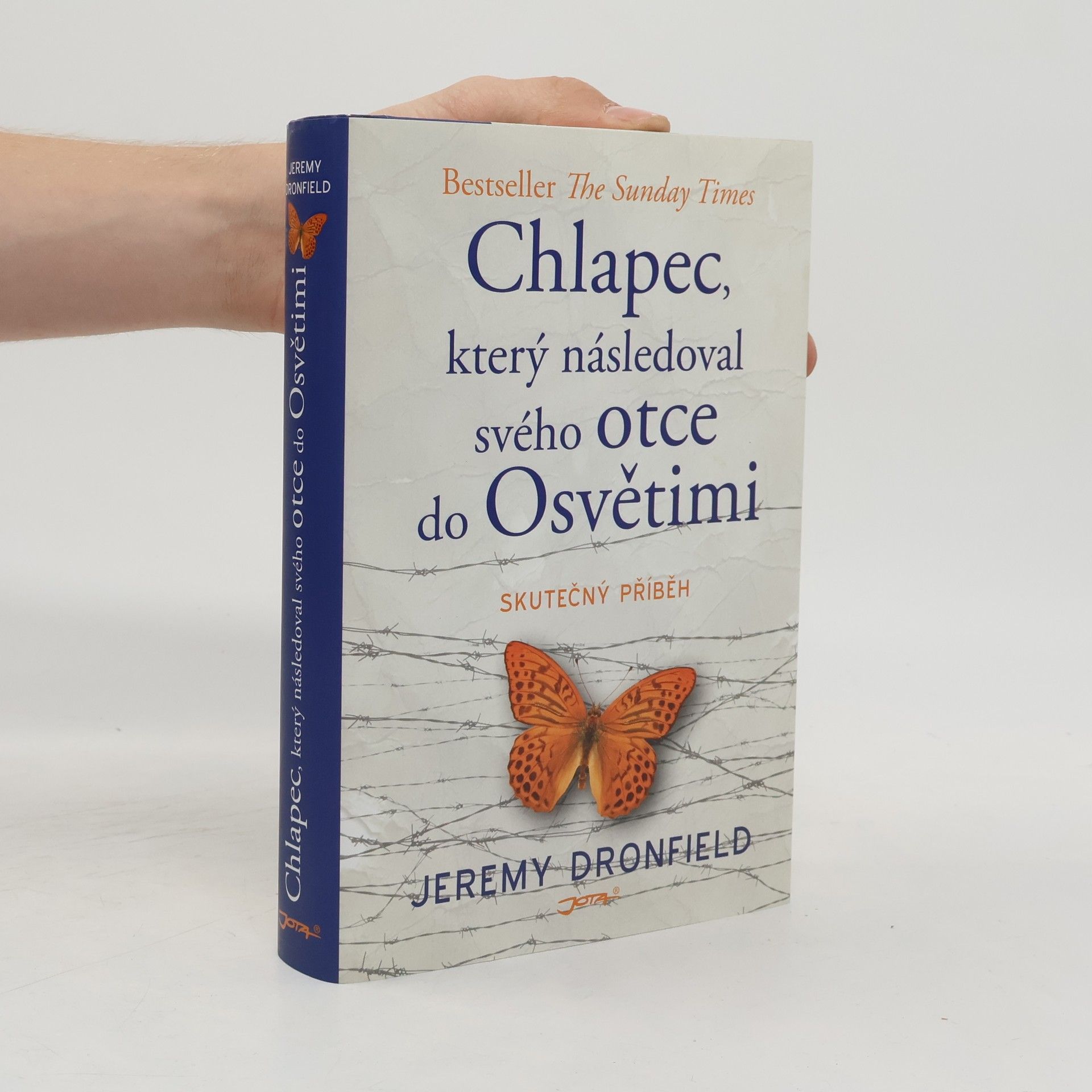 Jeremy Dronfield Chlapec, který následoval svého otce do Osvětimi : skutečný příběh