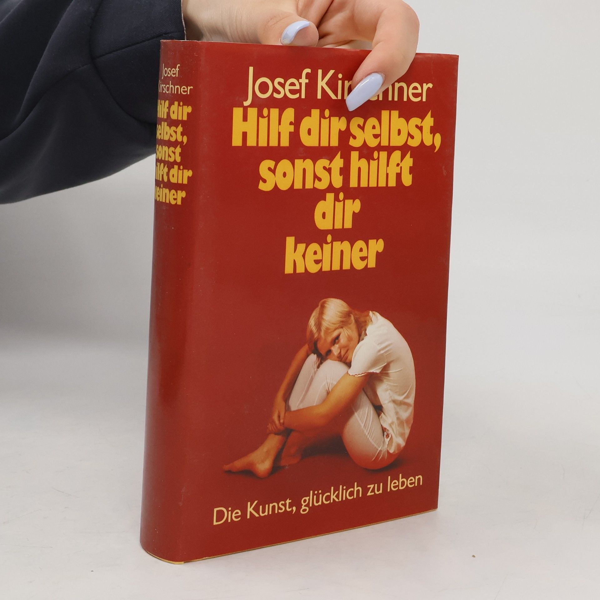 Josef Kirschner Hilf dir selbst, sonst hilft dir keiner