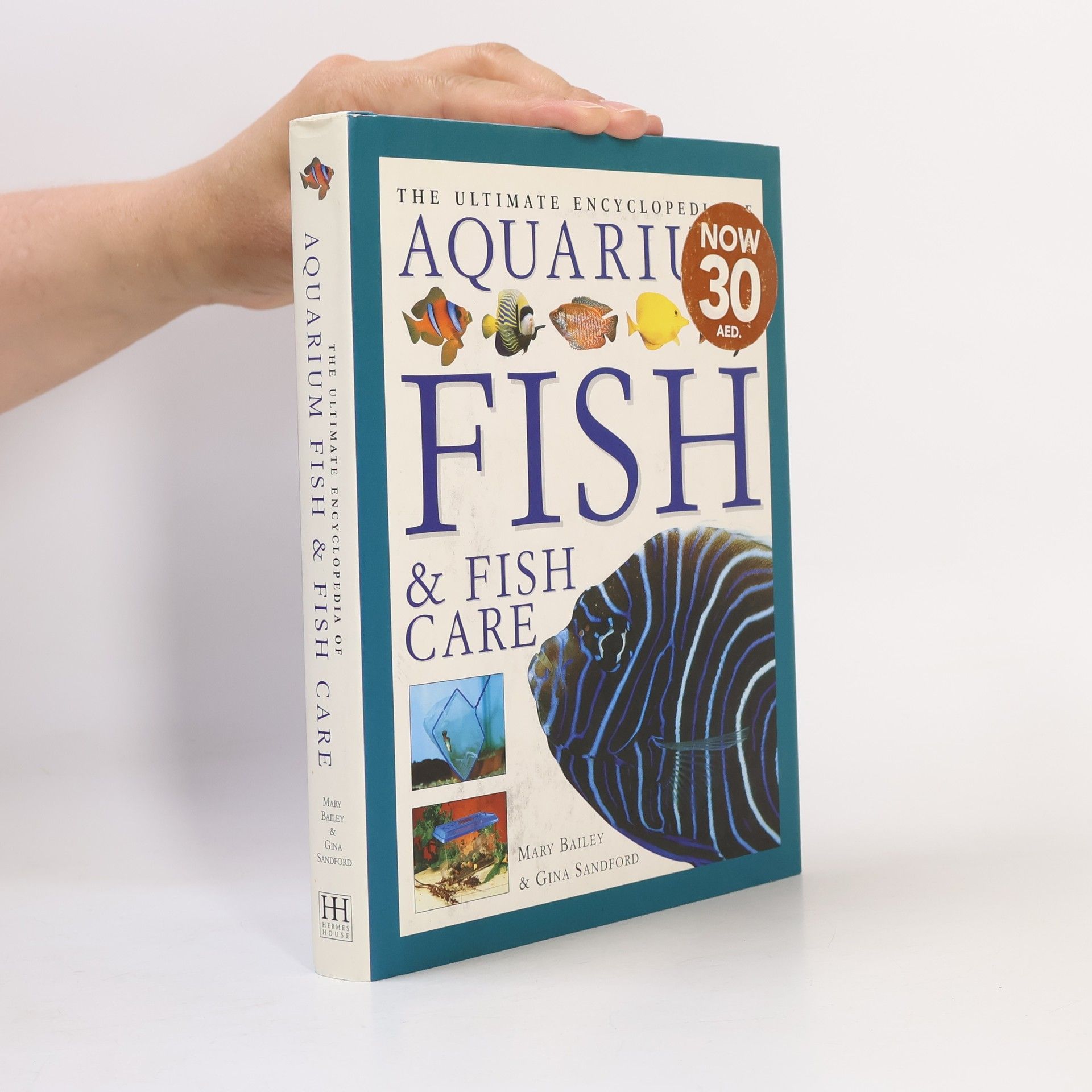The Ultimate Encyclopedia of Aquarium Fish & Fish Care