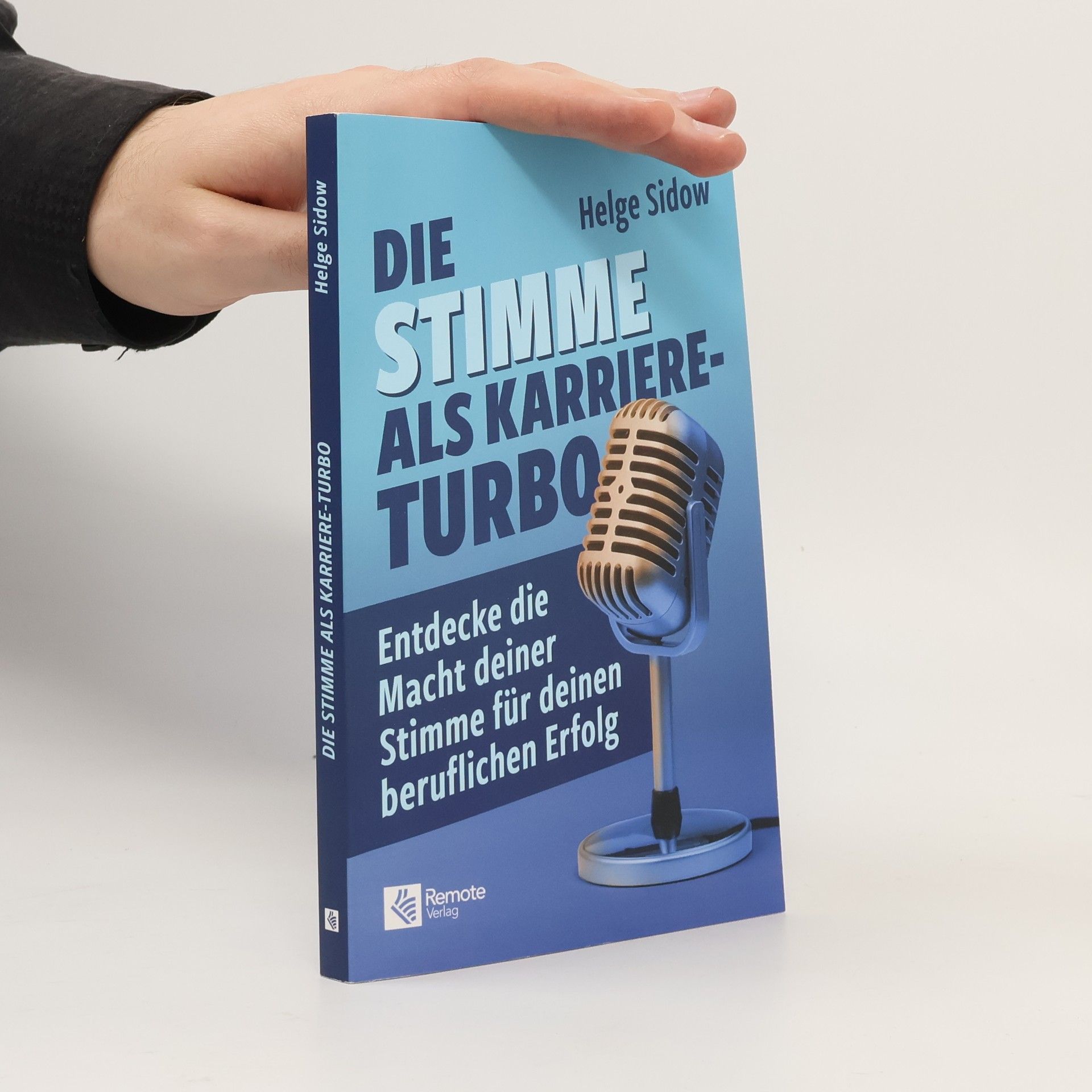 Helge Sidow Die Stimme als Karriere-Turbo