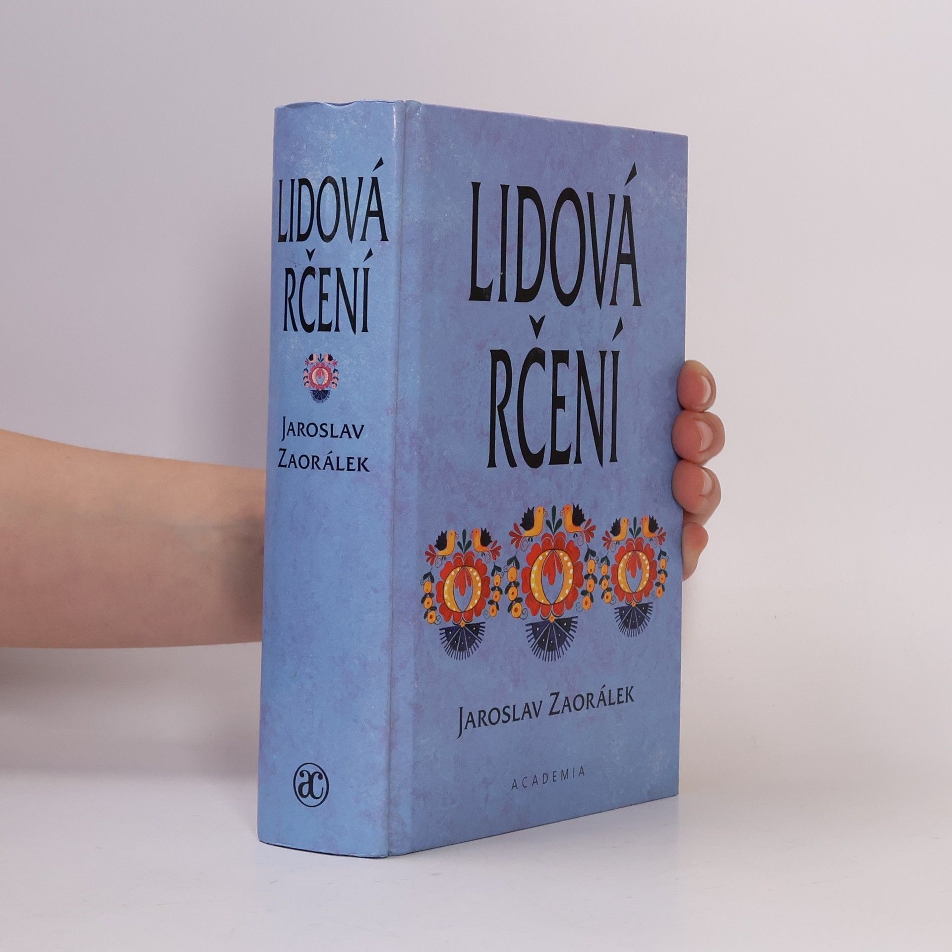 Jaroslav Zaorálek Lidová rčení