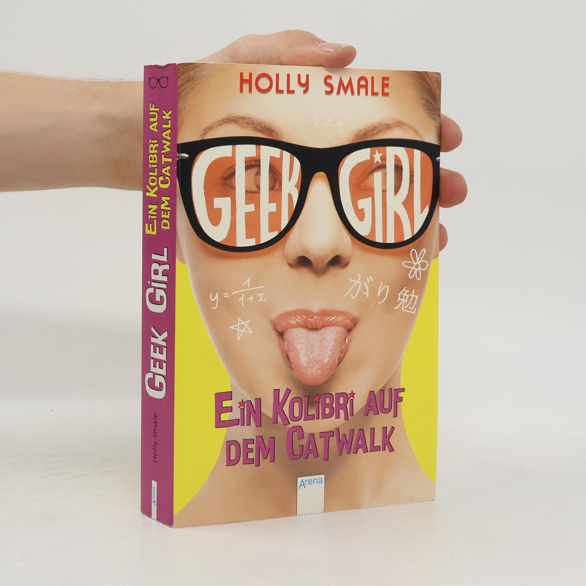 Holly Smale Geek girl - ein Kolibri auf dem Catwalk