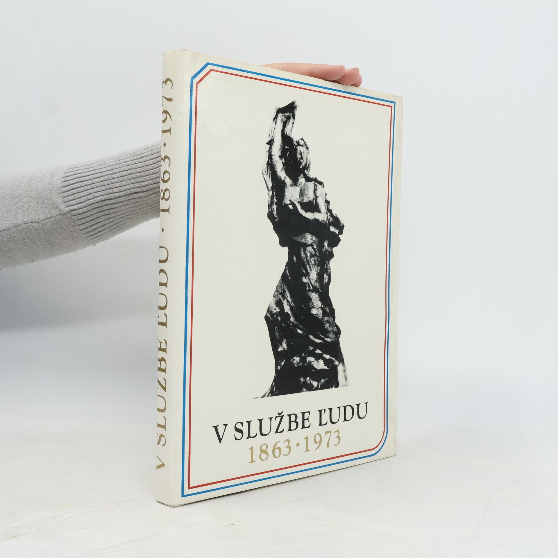 V službe ľudu 1863-1973