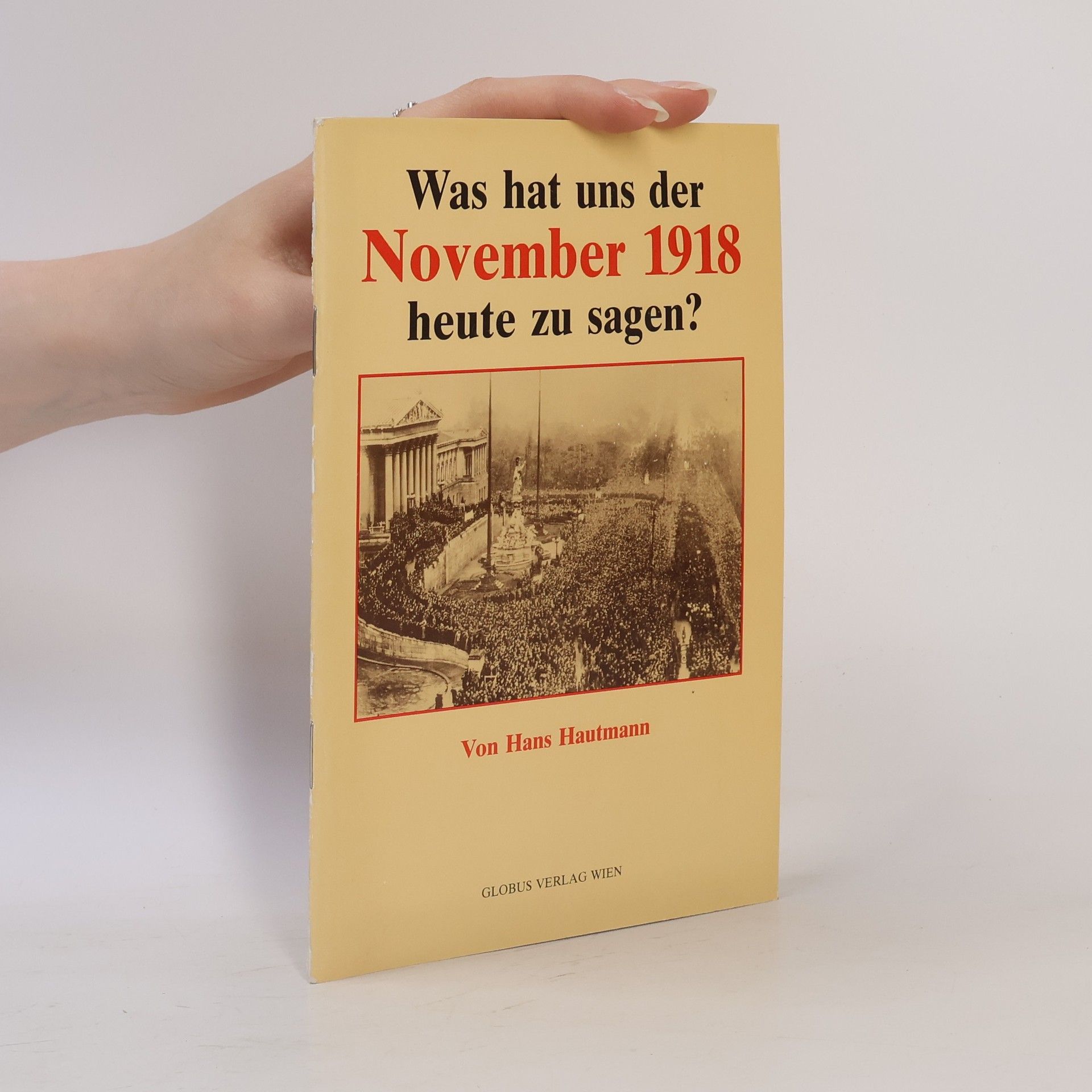 Was hat uns der November 1918 heute zu sagen?