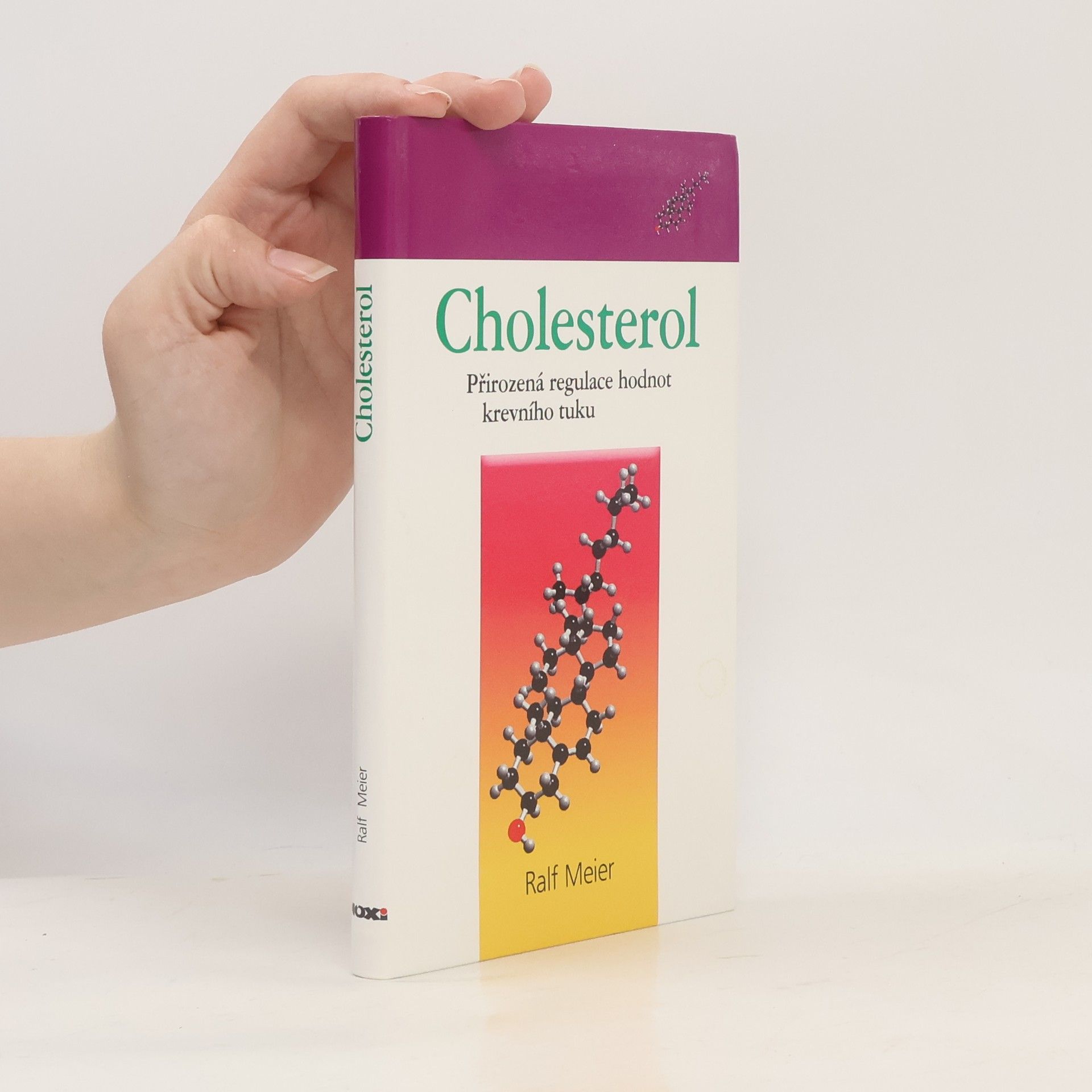 Rolf Meier Cholesterol - Přirozená regulace hodnot krevního tuku
