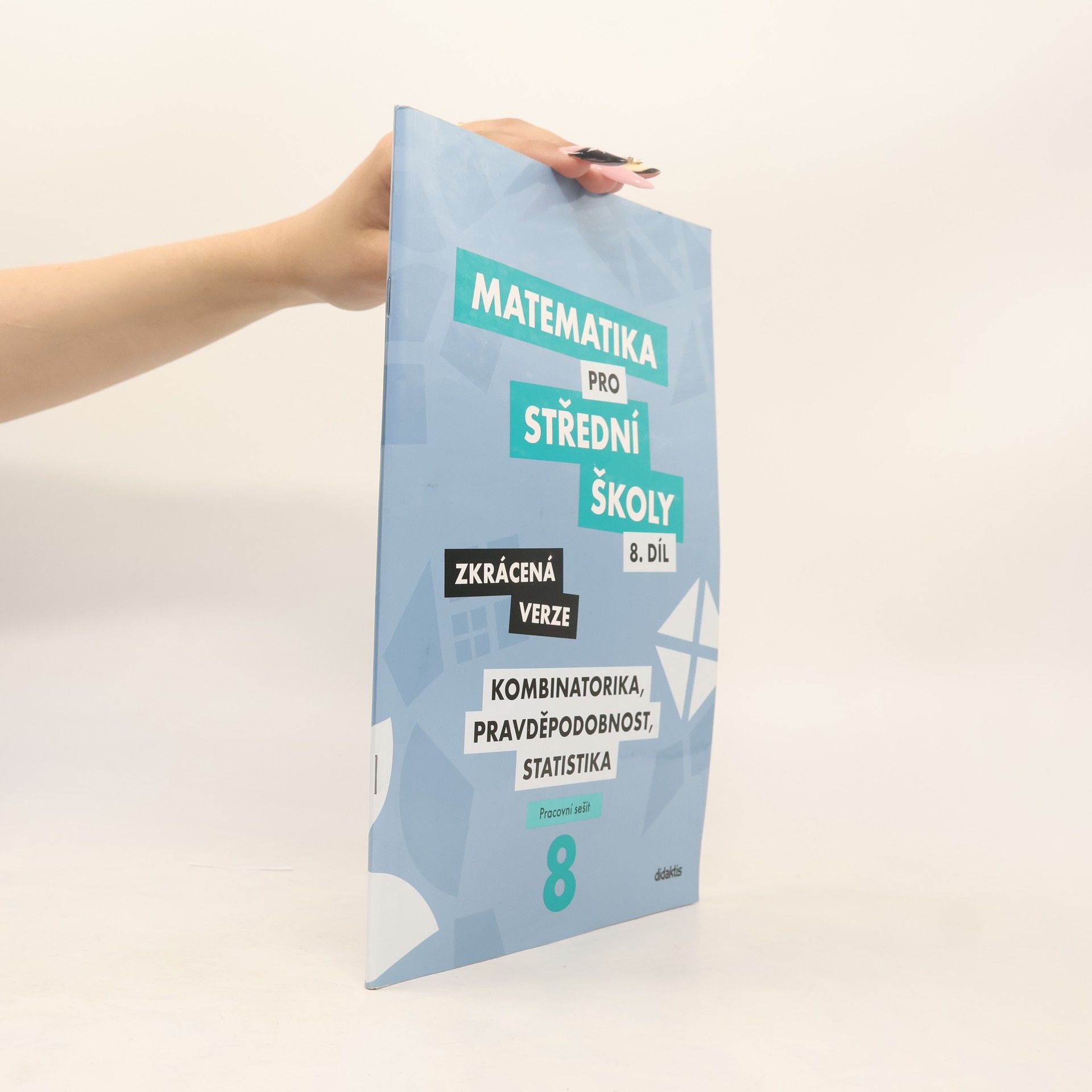 AA.VV. Matematika pro střední školy - kombinatorika, pravděpodobnost, statistika (8. díl, zkrácená verze, prac. sešit)