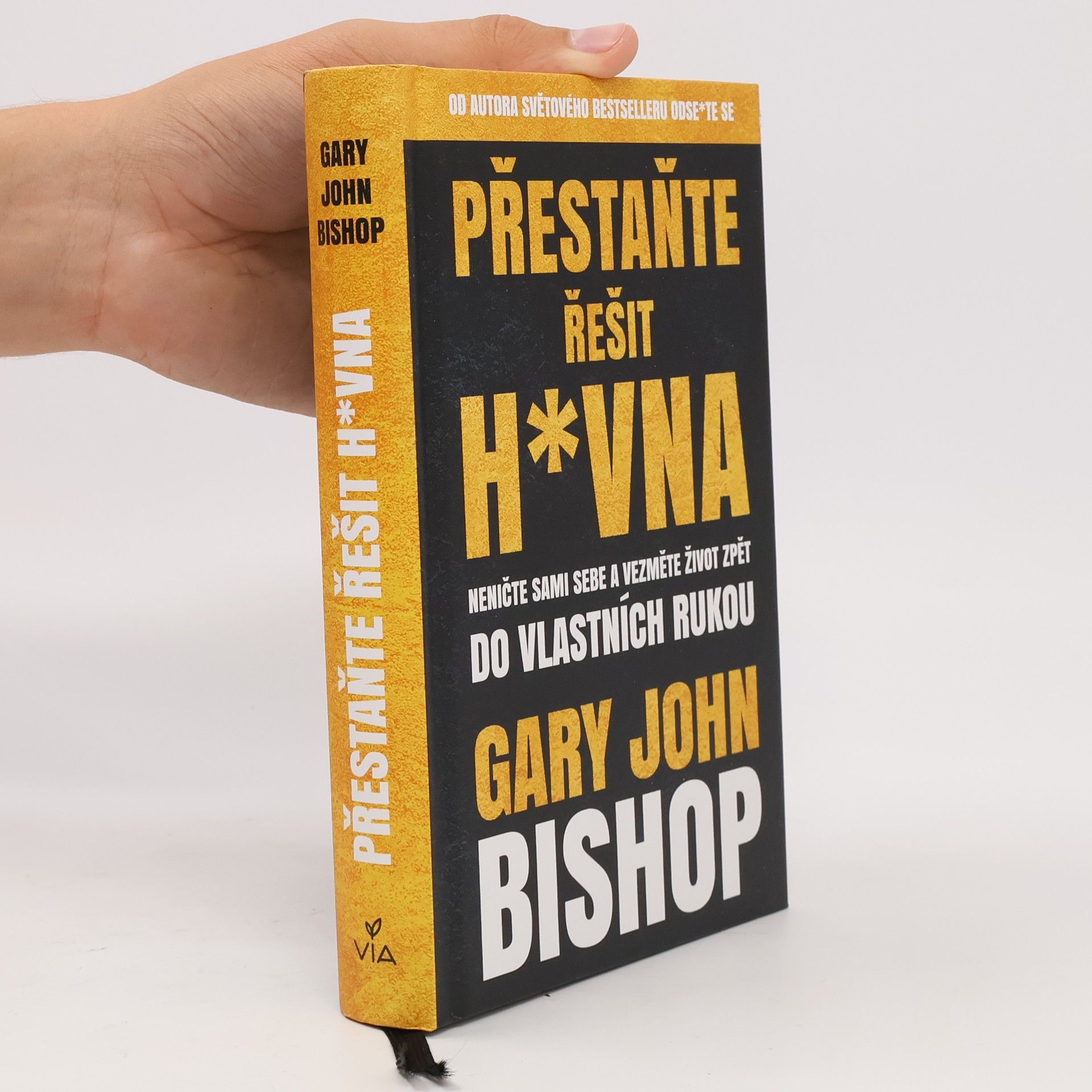 Gary John Bishop Přestaňte řešit h*vna