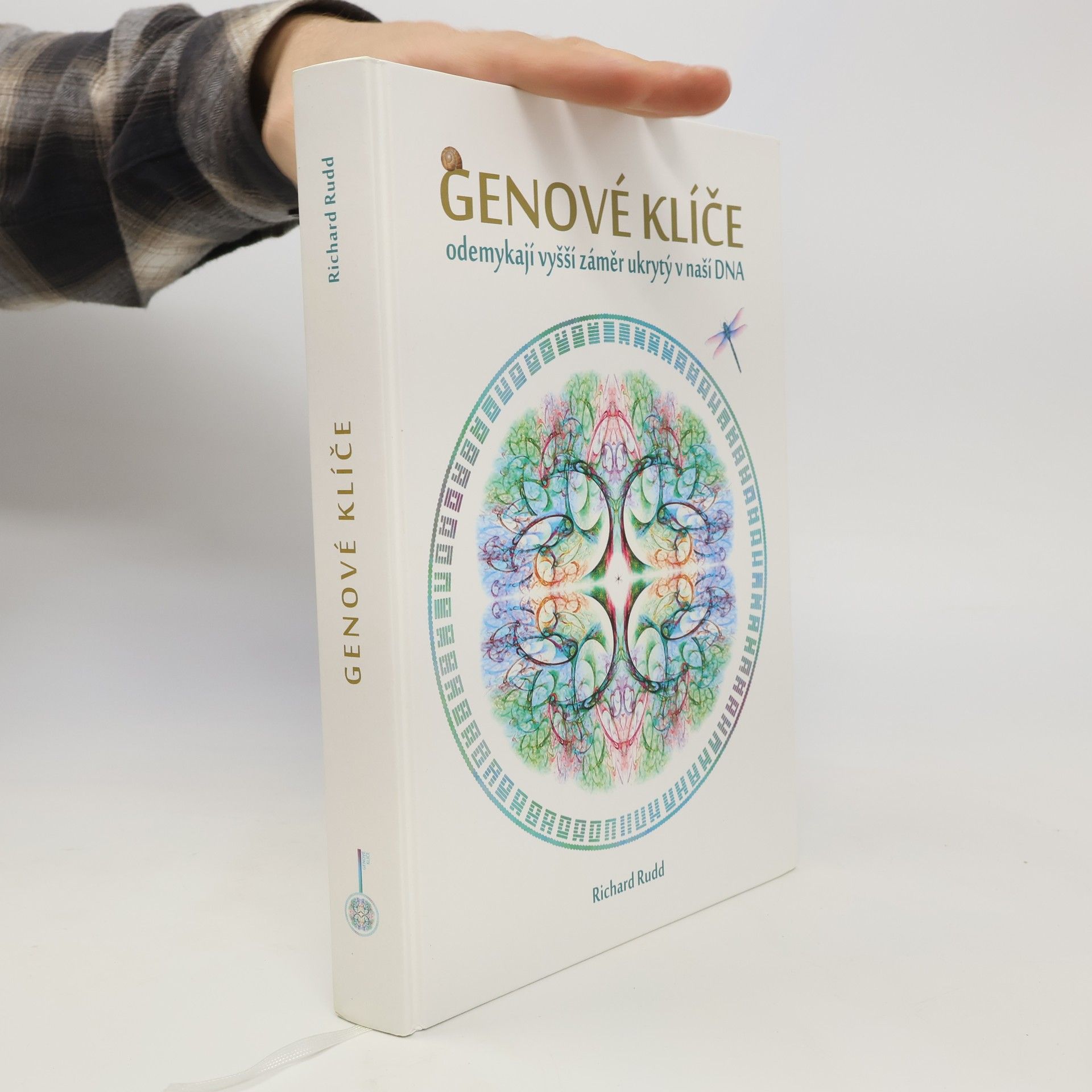 Richard Rudd Genové klíče odemykají vyšší záměr ukrytý v naší DNA