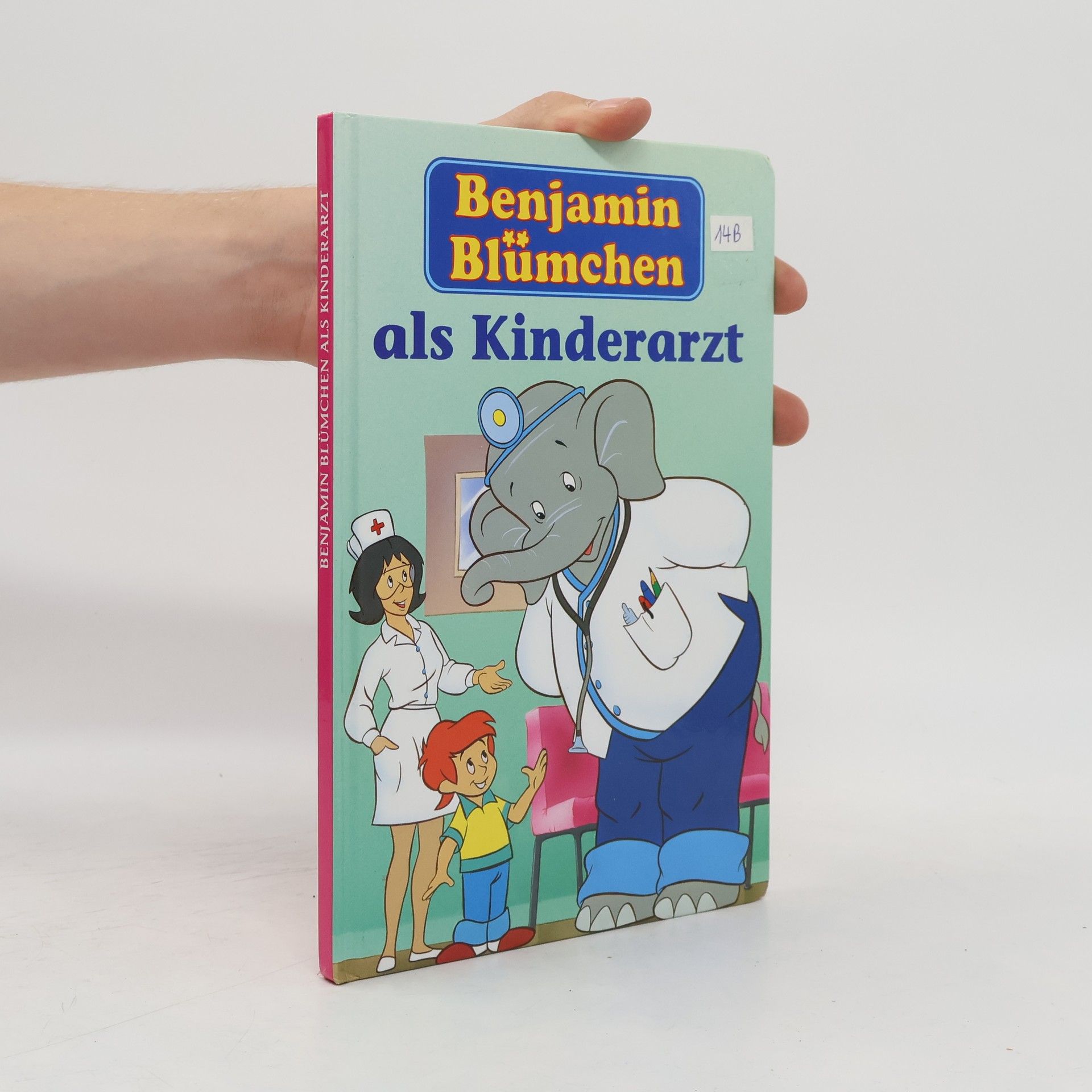Autorenkollektiv Benjamin Blümchen als Kinderarzt