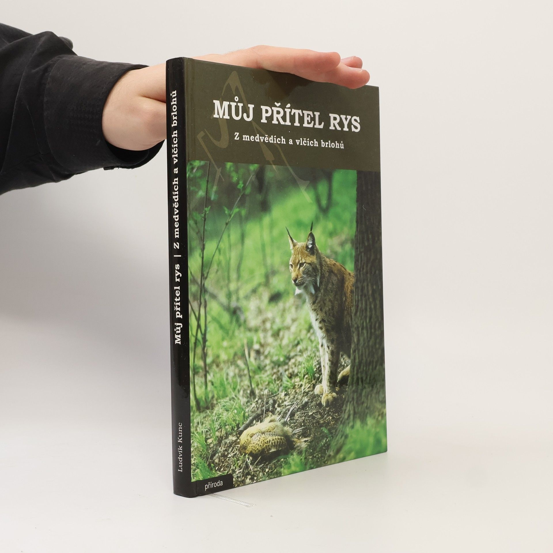 Ludvík Kunc Můj přítel rys / Z medvědích a vlčích brlohů