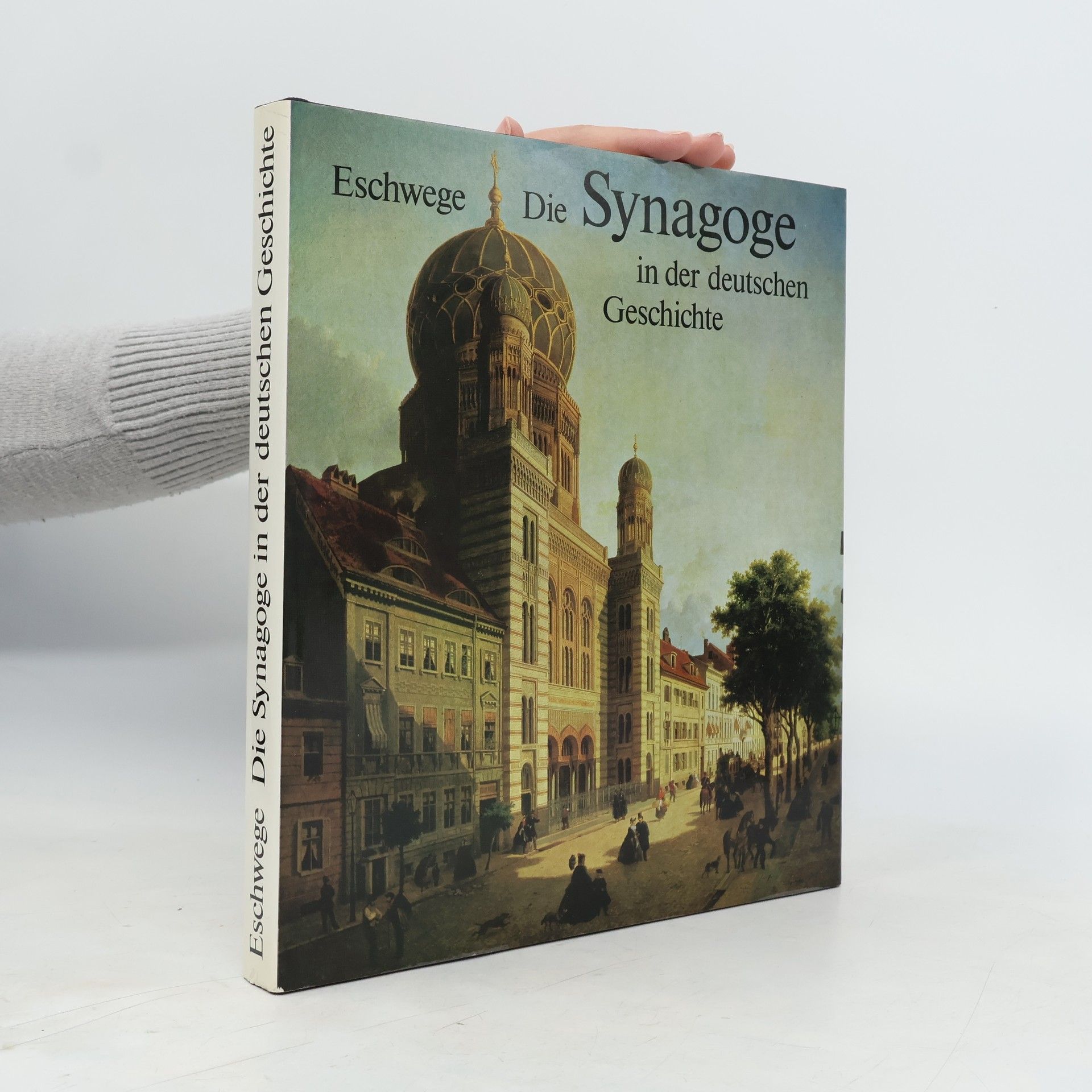 Helmut Eschwege Die Synagoge in der deutschen Geschichte : eine Dokumentation