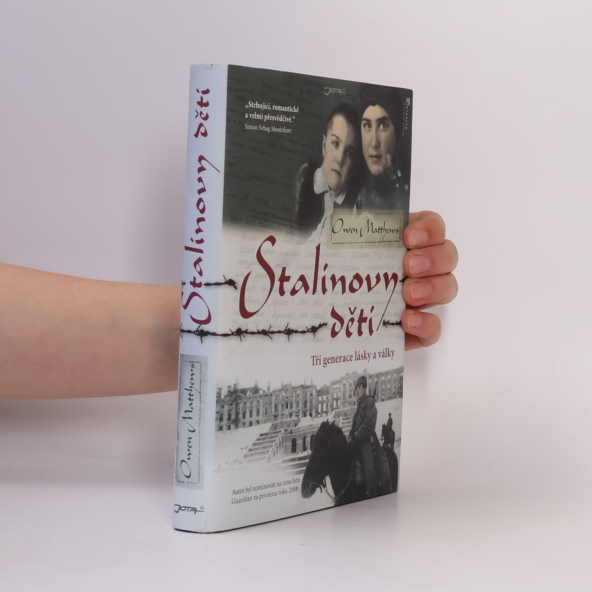 Owen Matthews Stalinovy děti: Tři generace lásky a války