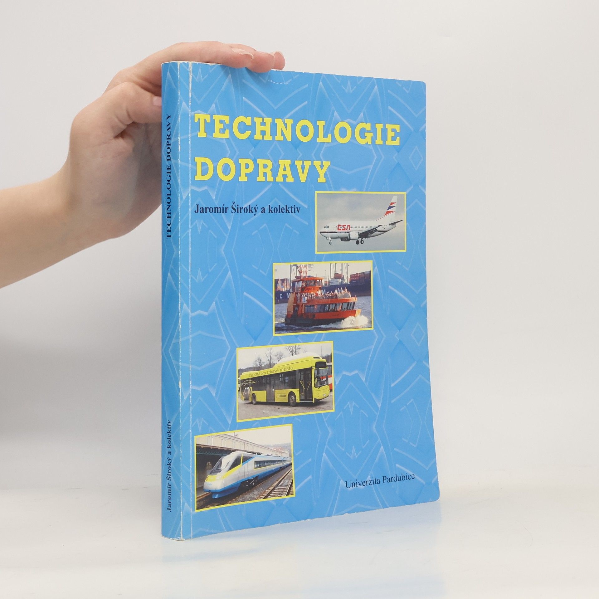 Jaromír Široký Technologie dopravy