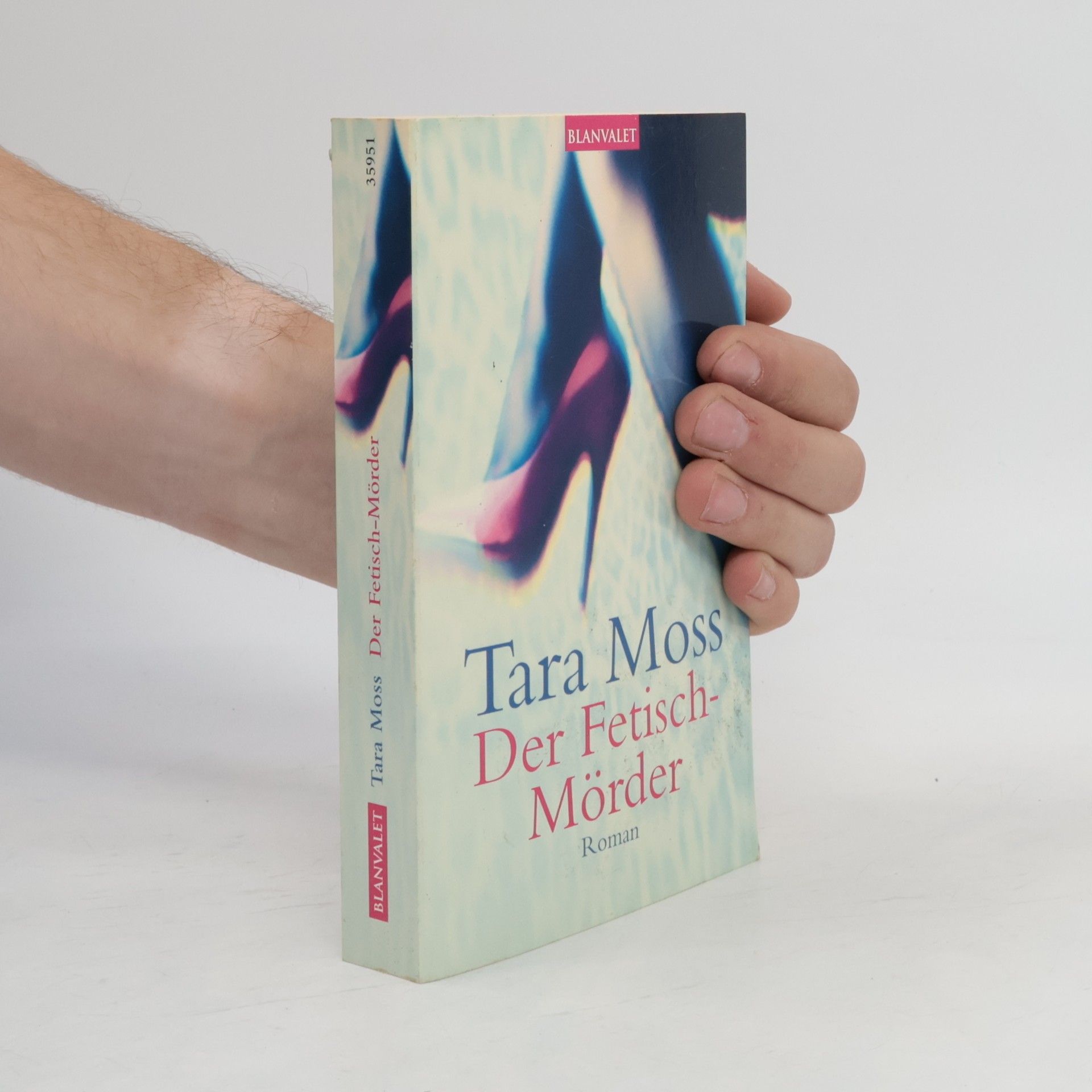 Tara Moss Der Fetisch-Mörder