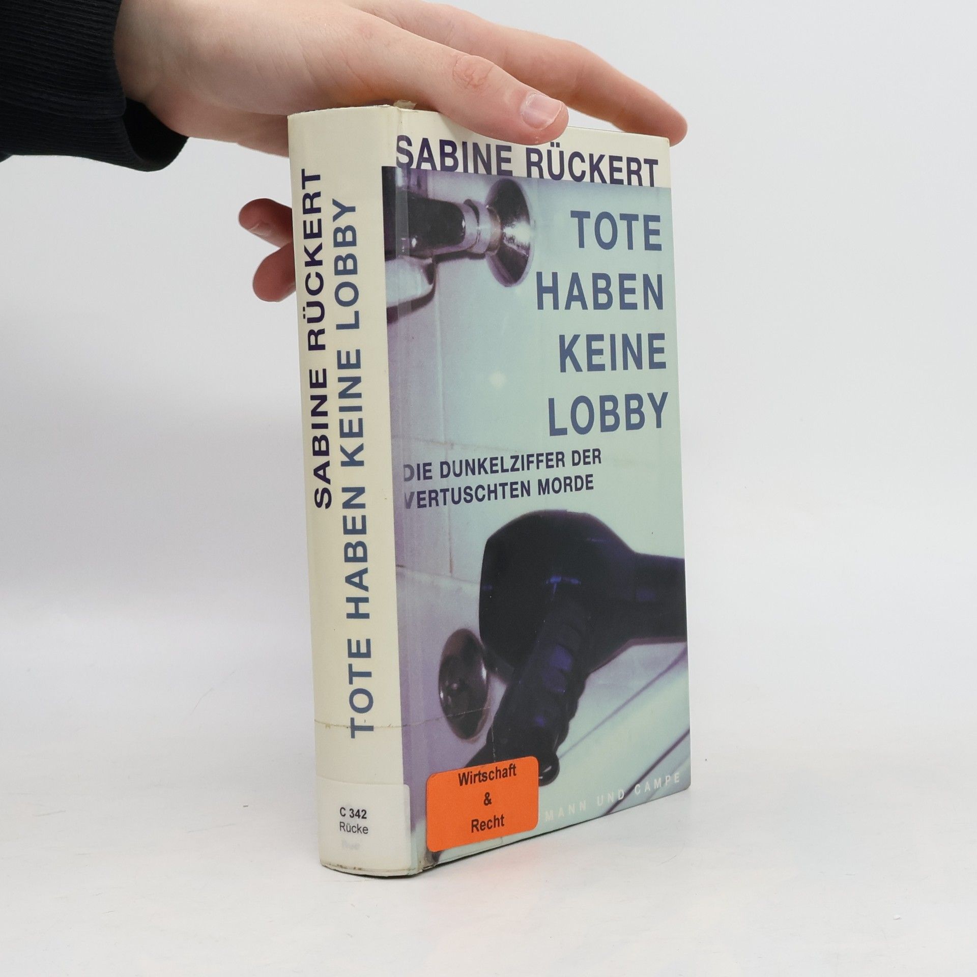 Sabine Rückert Tote haben keine Lobby