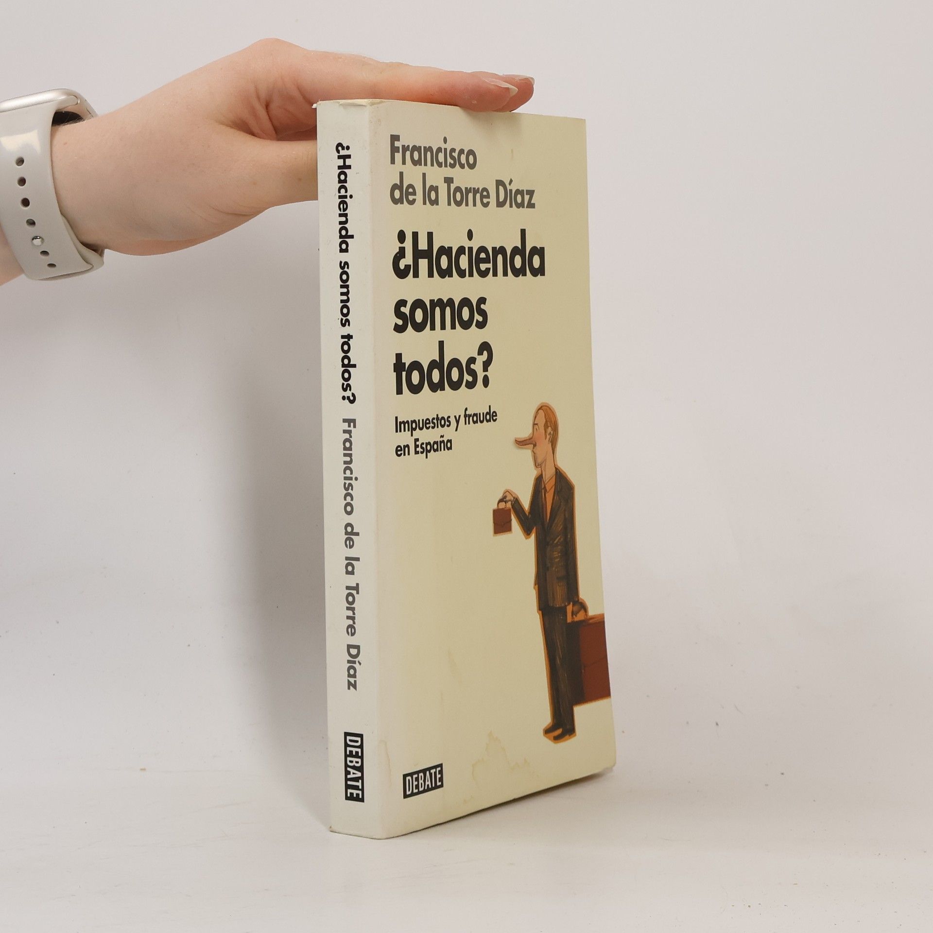 Francisco Javier de la Torre y Díaz-Palacios ¿Hacienda somos todos?