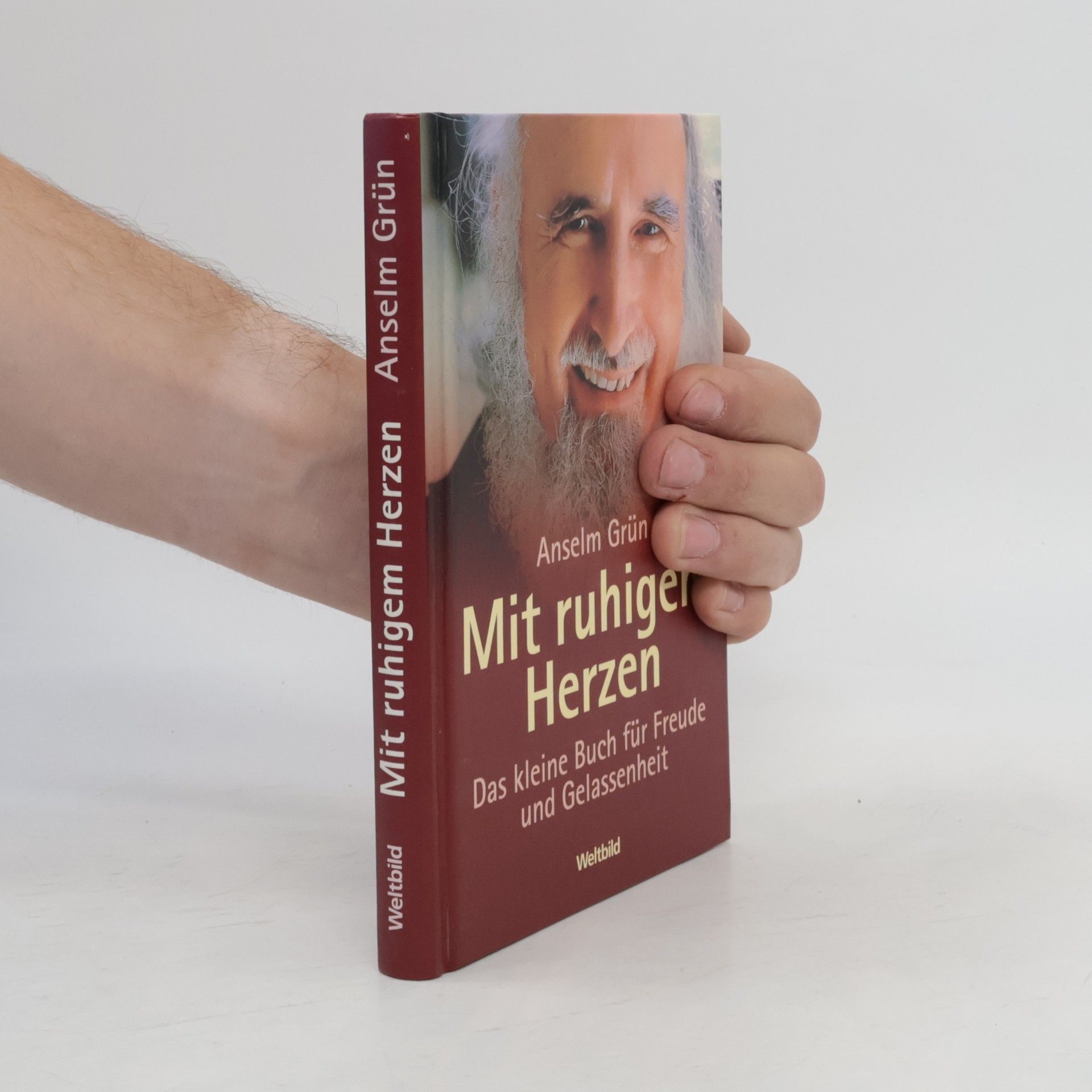 Anselm Grün Mit ruhigem Herzen