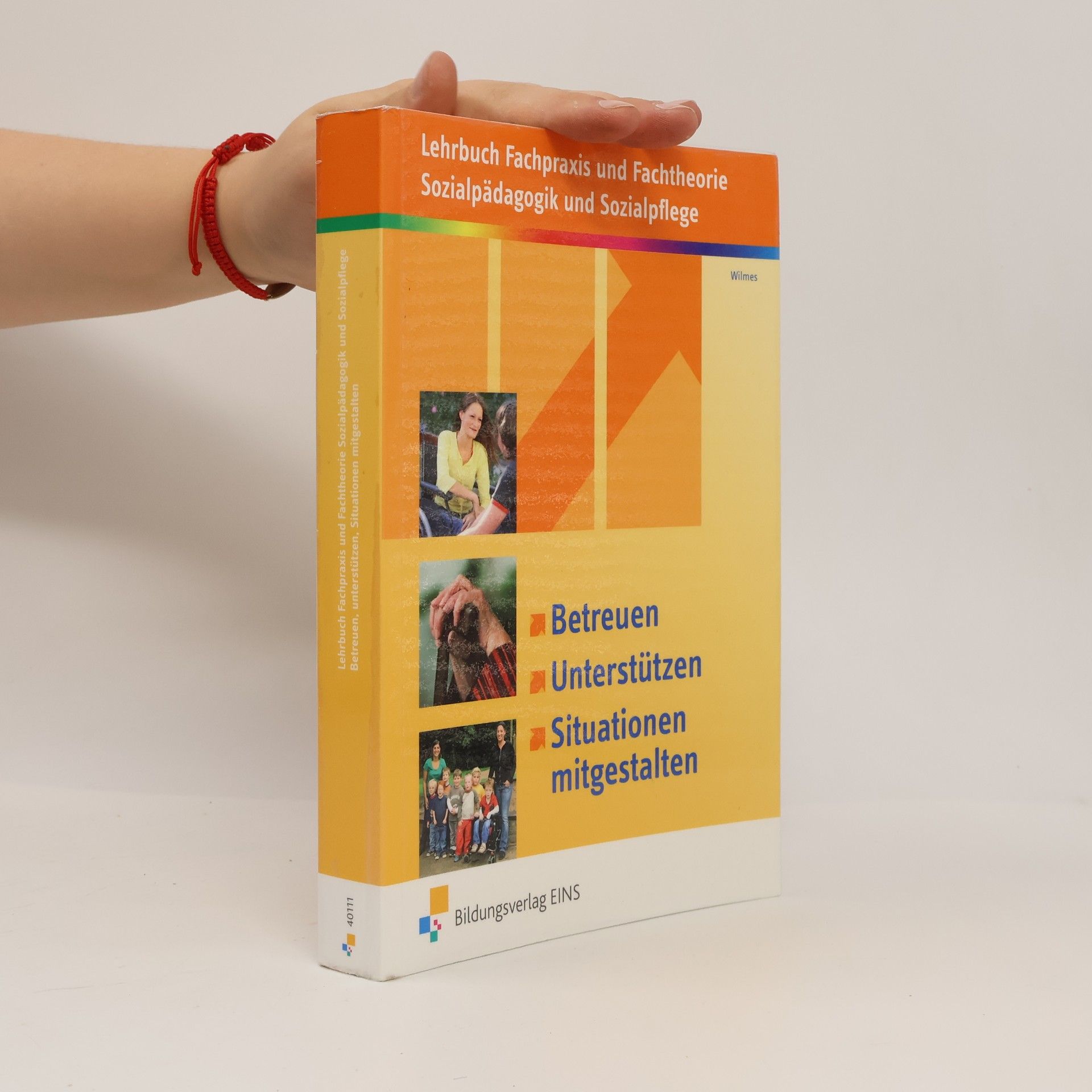 Wilmes Lehrbuch Fachpraxis und Fachtheorie Sozialpädagogik und Sozialpflege