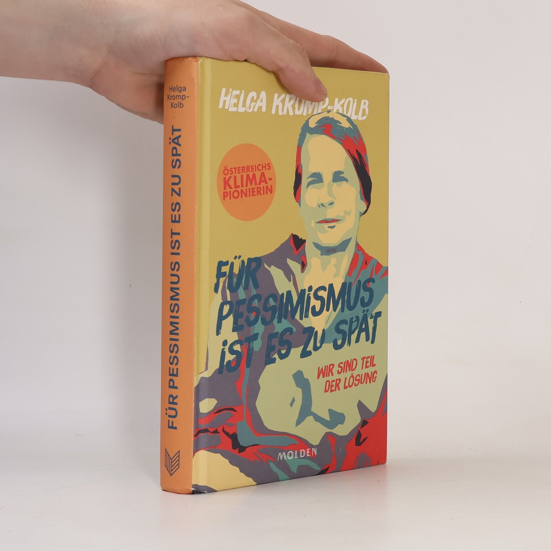Helga Kromp-Kolb Für Pessimismus ist es zu spät