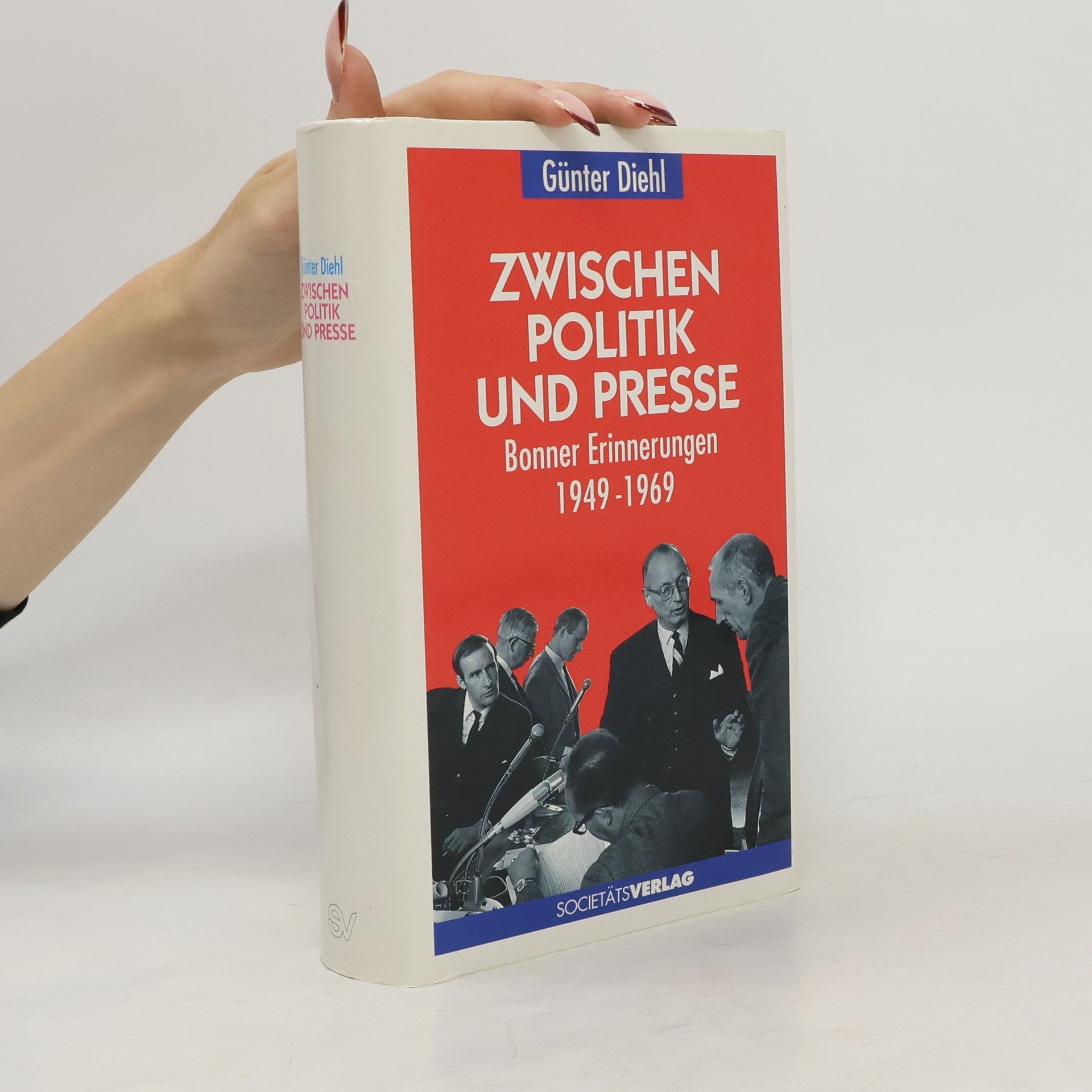 Günter Diehl Zwischen Politik und Presse