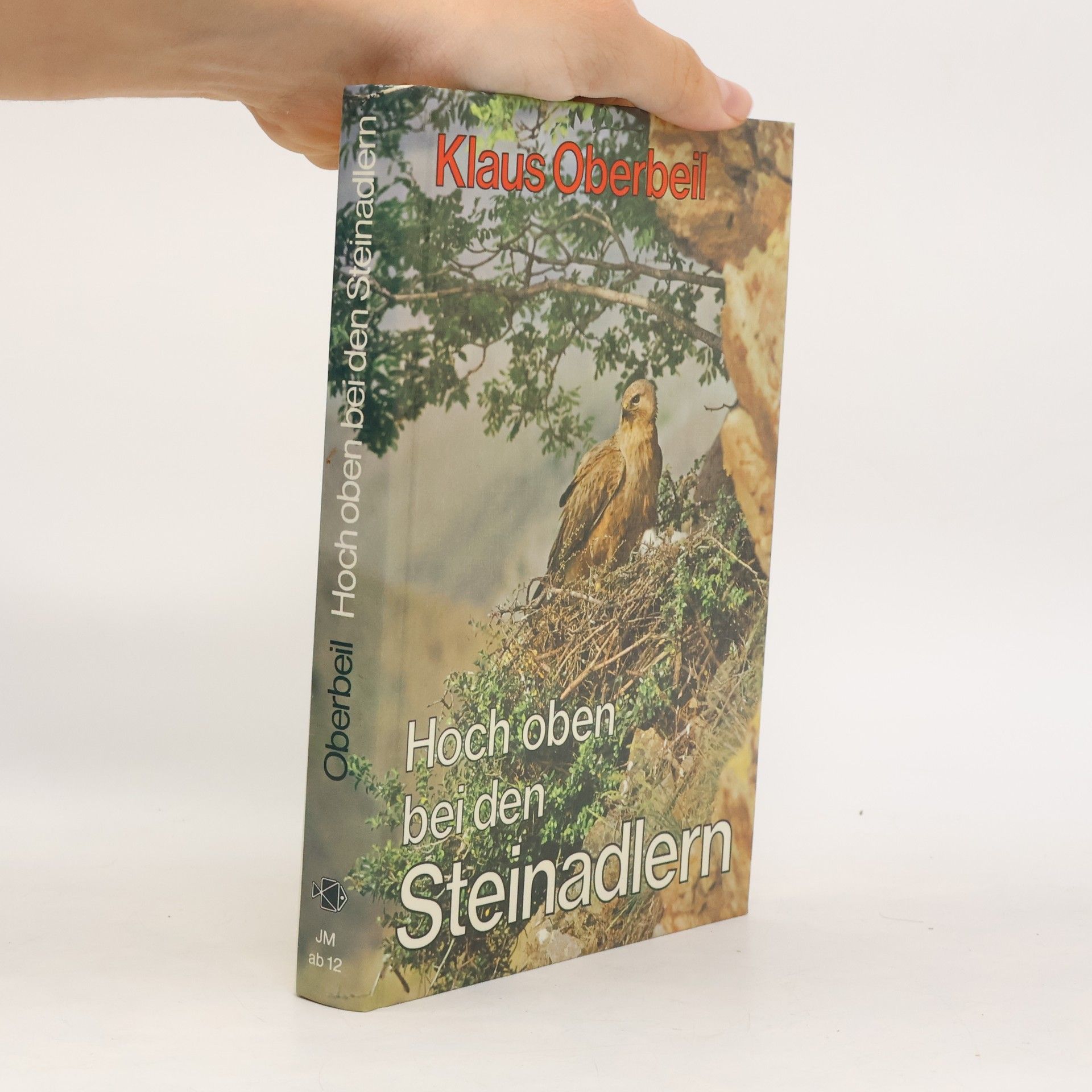 Klaus Oberbeil Hoch oben bei den Steinadlern