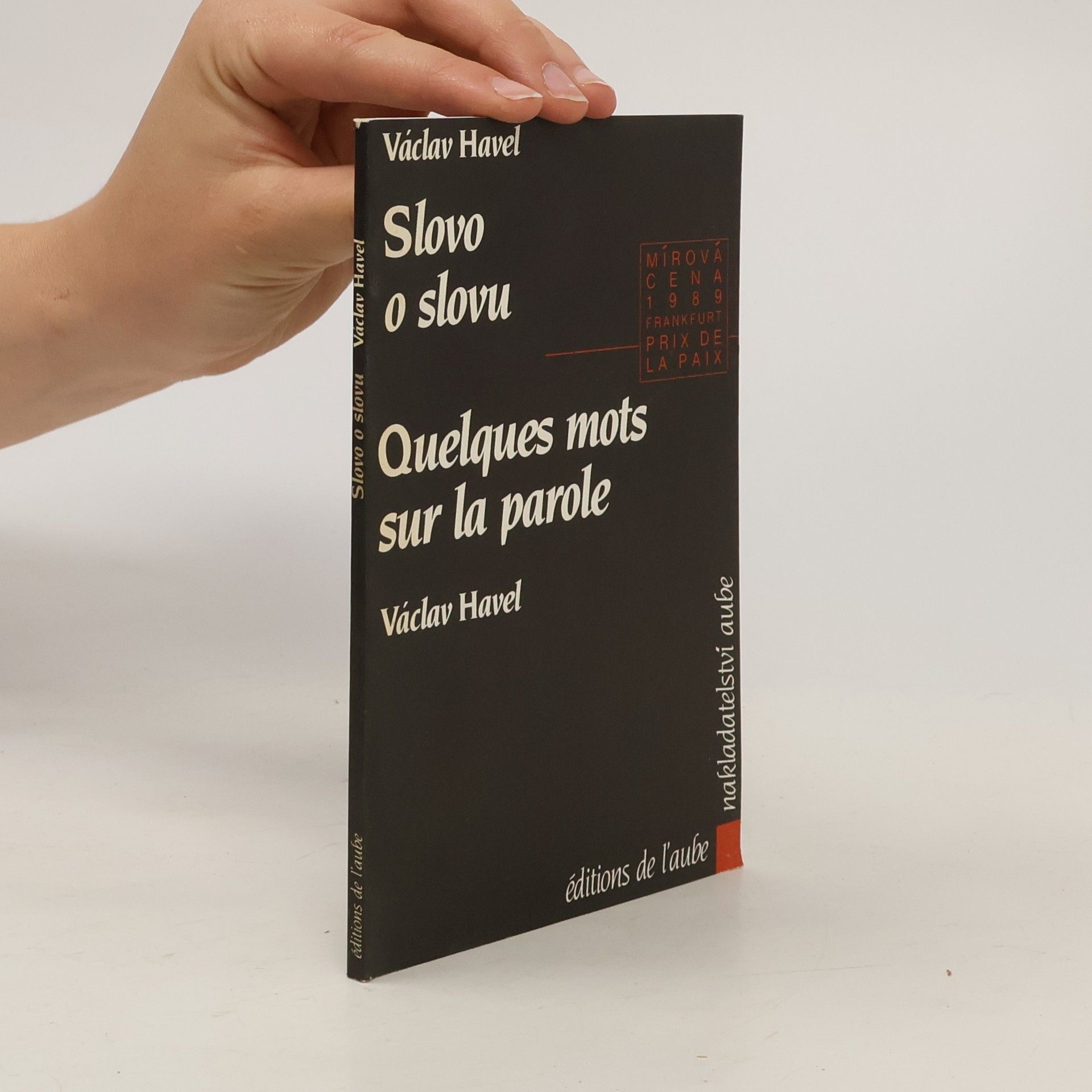 Václav Havel Slovo o slovu = Quelques mots sur la parole