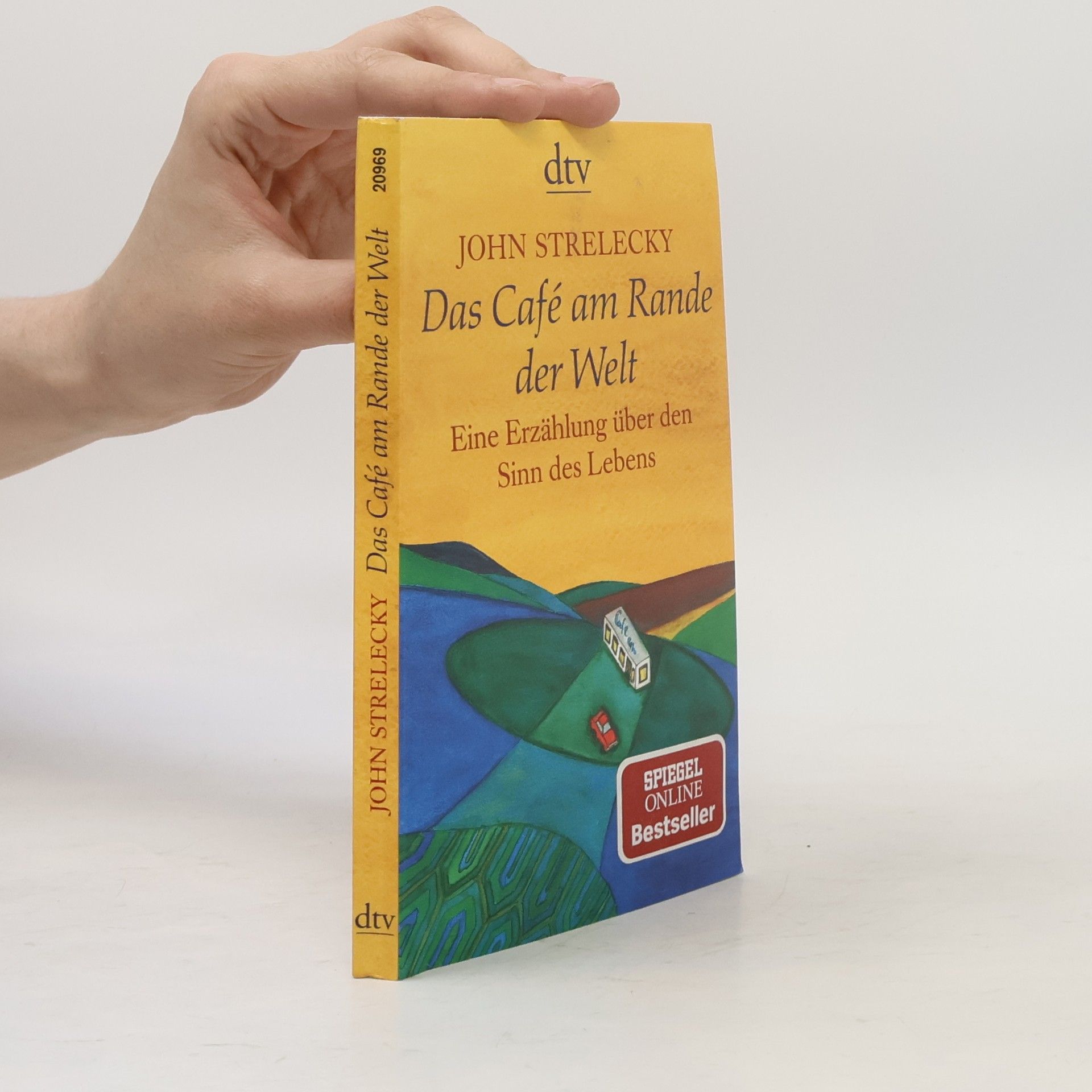 John Strelecky Das Café am Rande der Welt