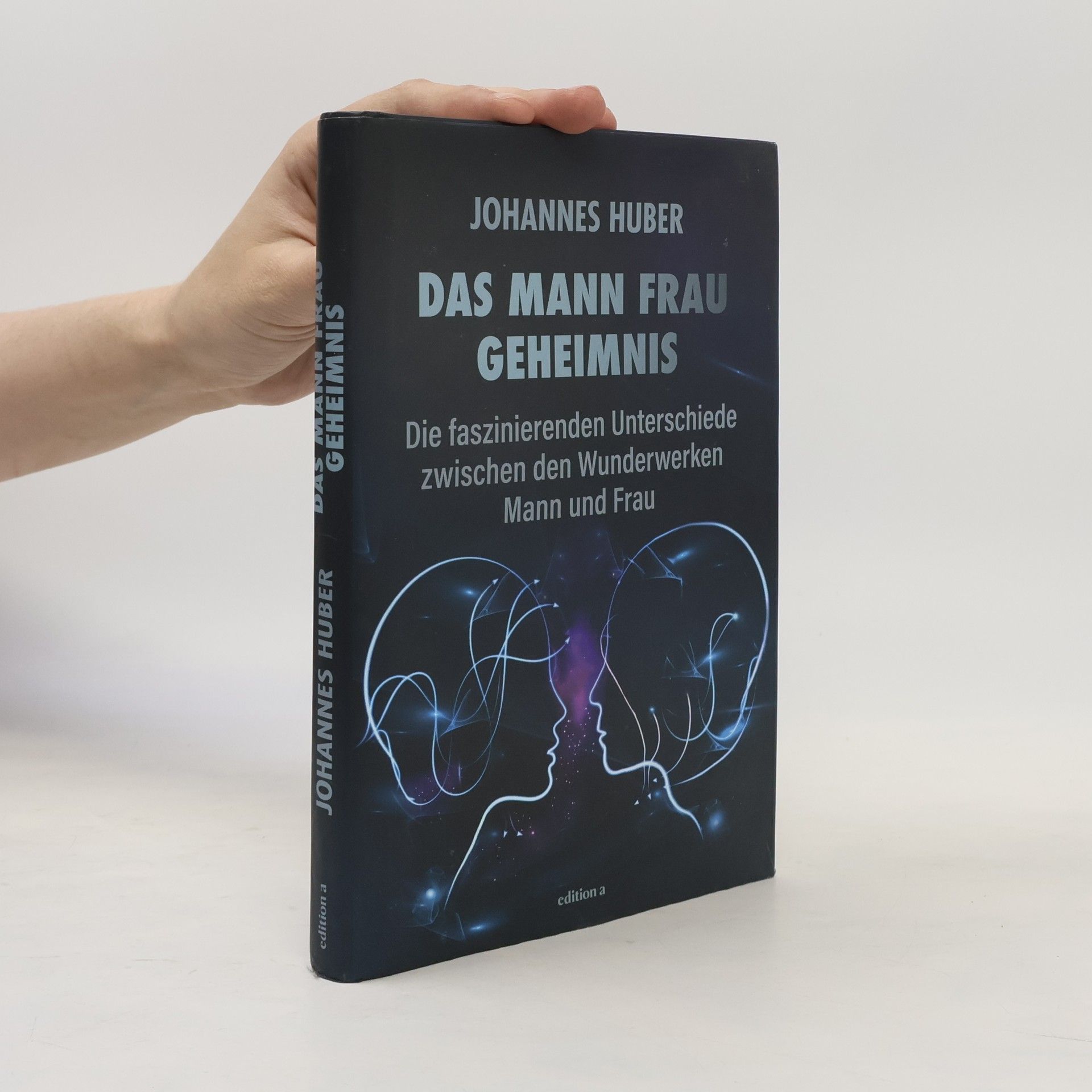 Johannes Huber Das Mann-Frau-Geheimnis