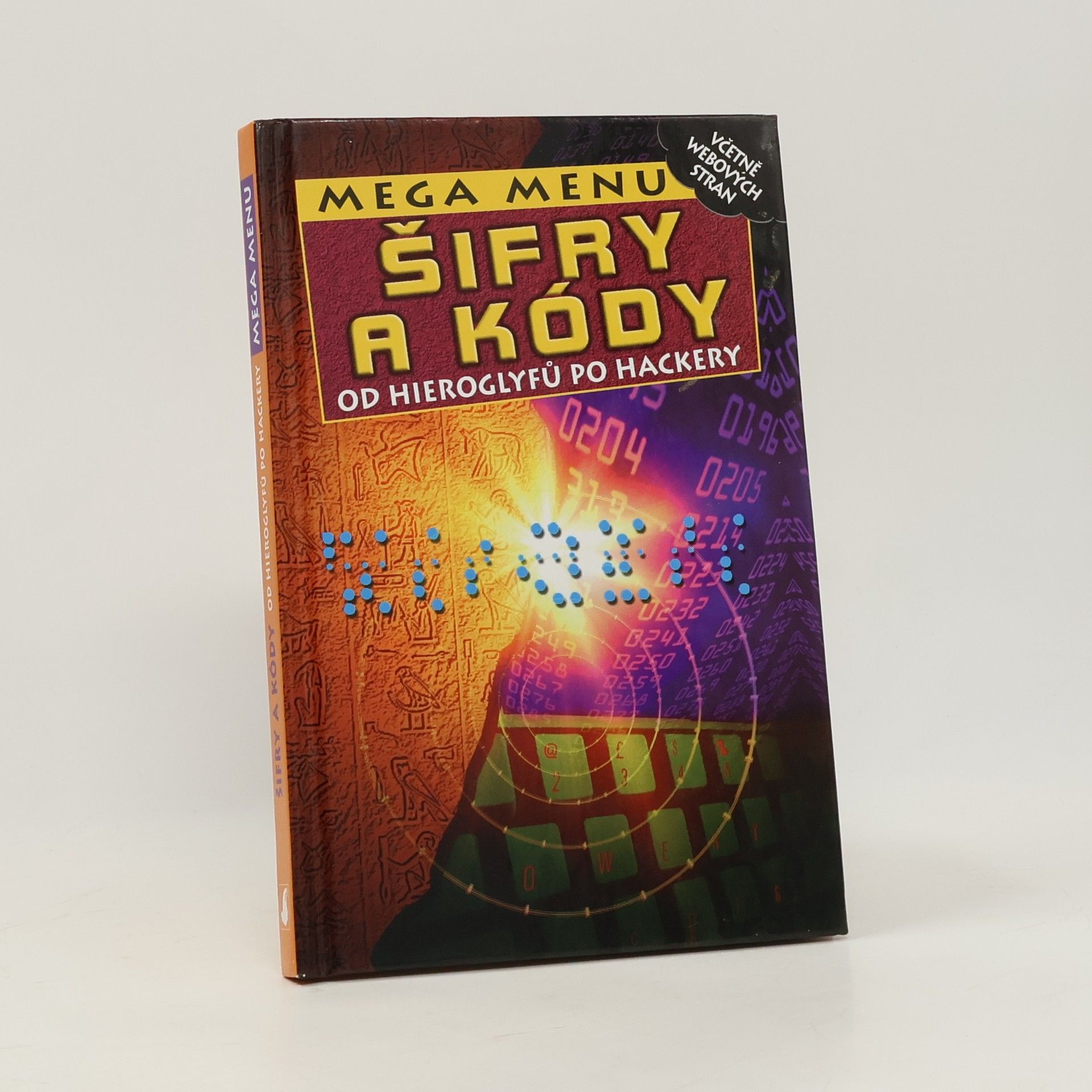 Jozef Koval Šifry a kódy. Od hieroglyfů po hackery