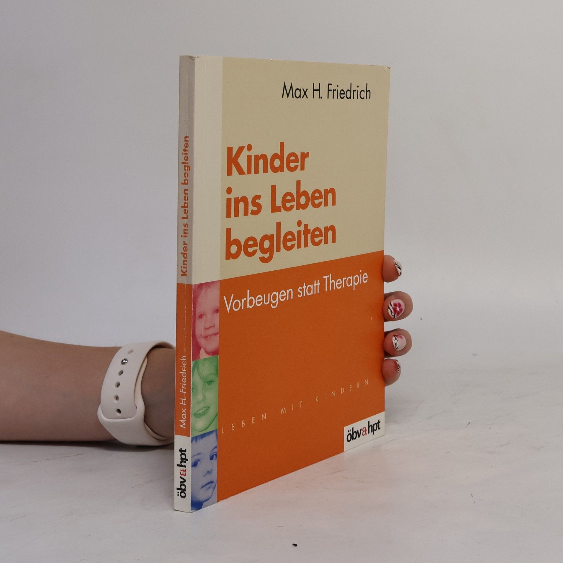Max H. Friedrich Kinder ins Leben begleiten