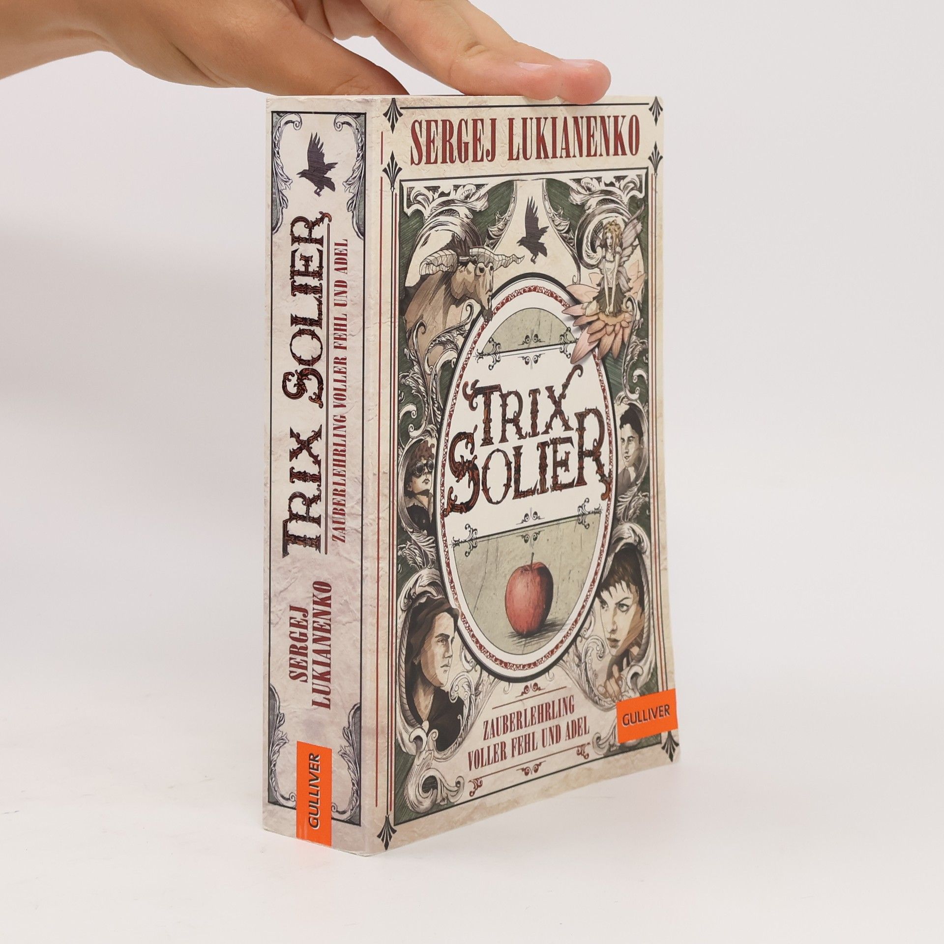 Sergey Lukyanenko Trix Solier, Zauberlehrling voller Fehl und Adel