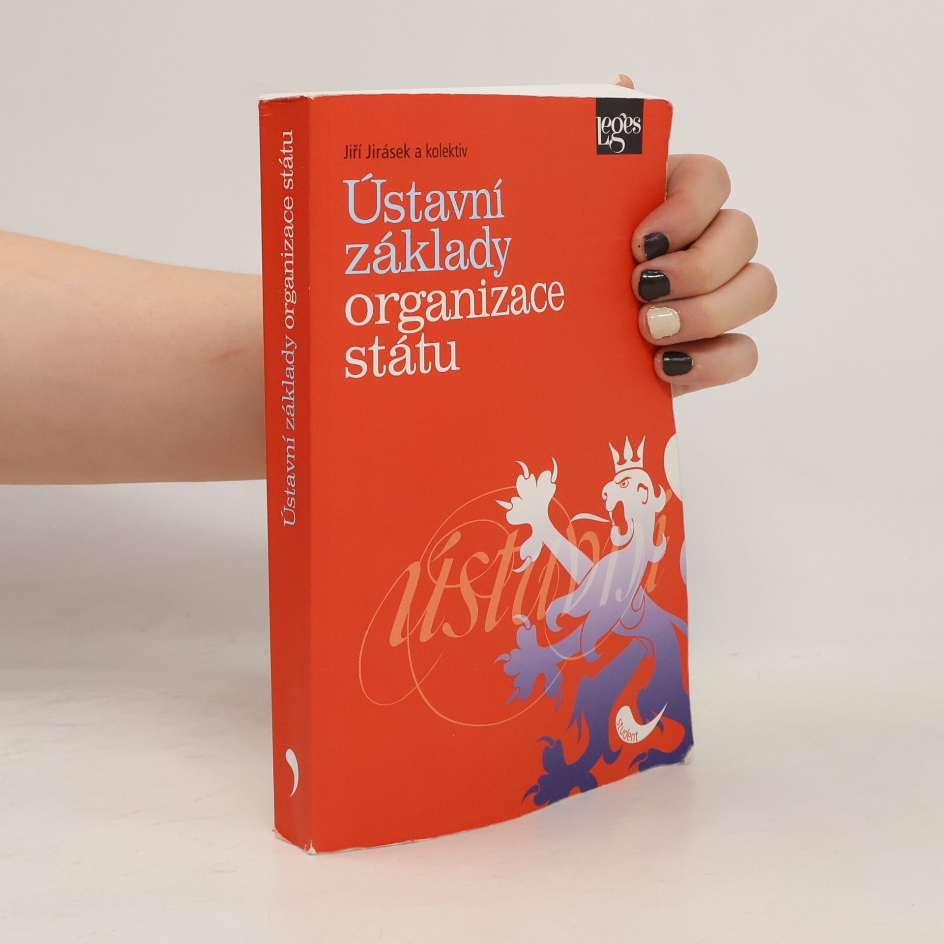 Jiří Jirásek Ústavní základy organizace státu