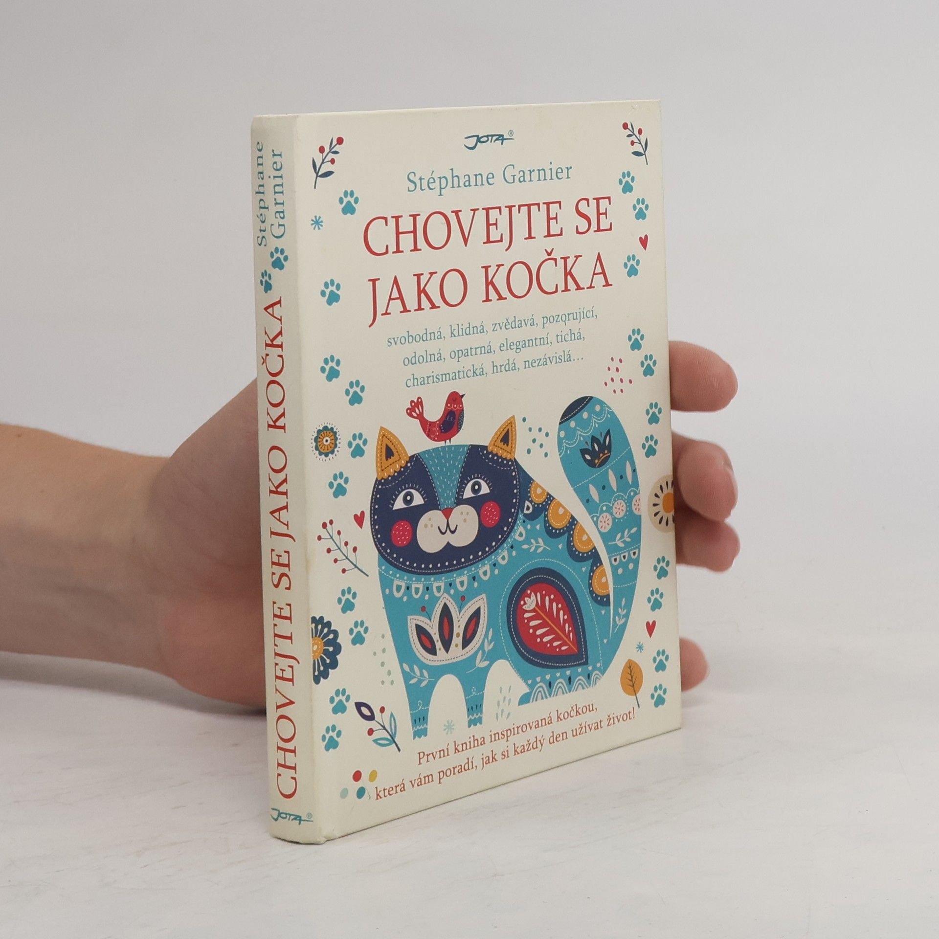 Stéphane Garnier Chovejte se jako kočka